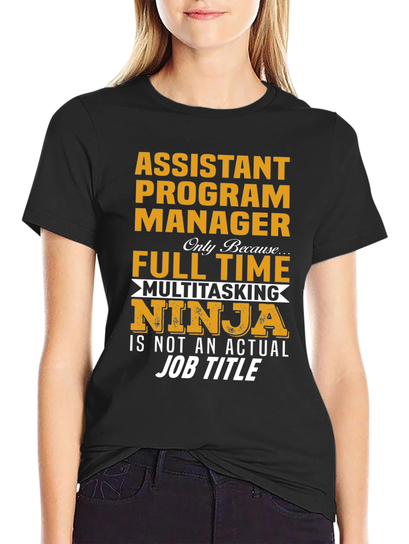 Assistant Program Manager Full Time Multitasking Ninja T-Shirt