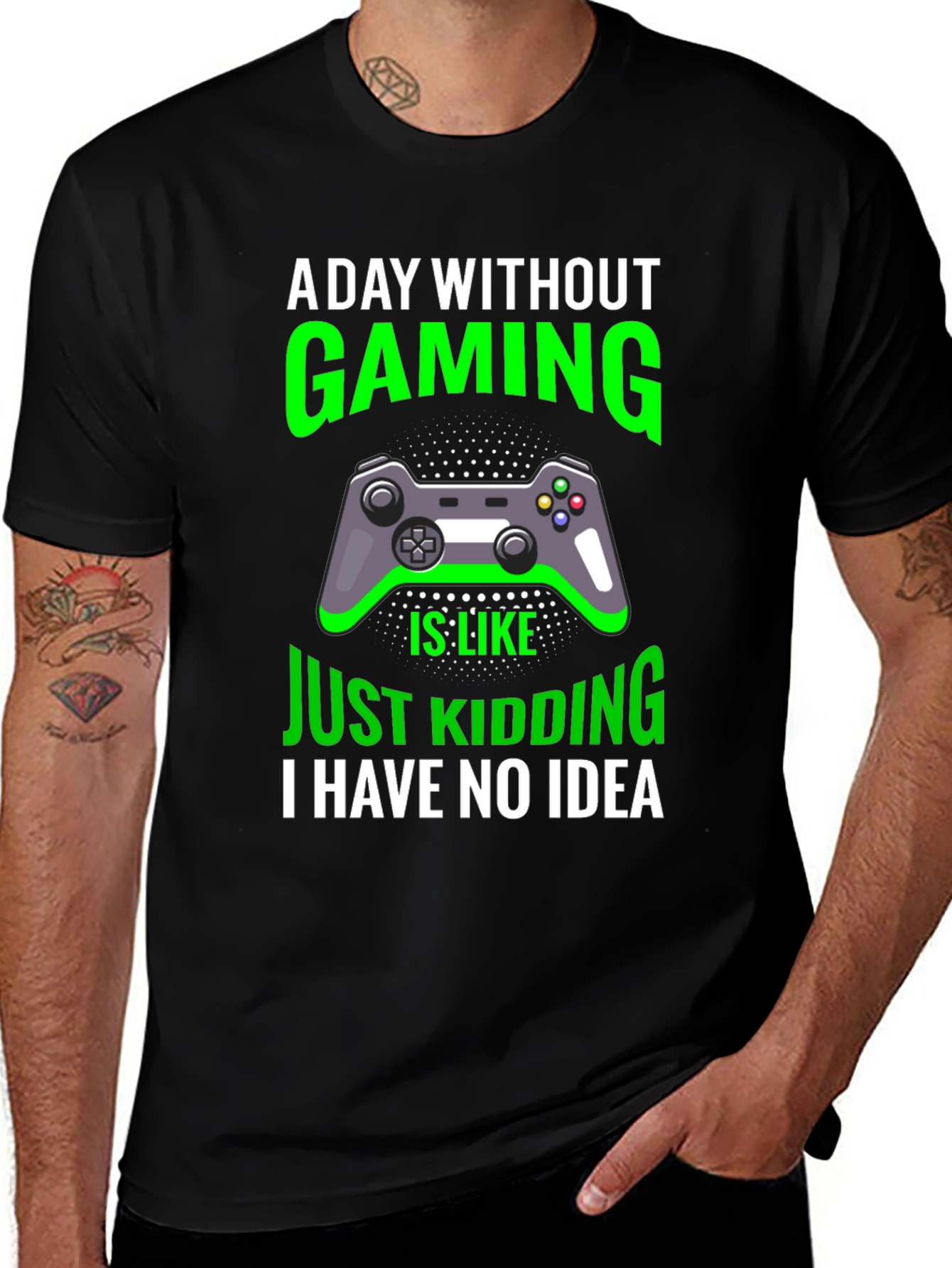 Gaming T-Shirt: A Day Without Gaming - Just Kidding