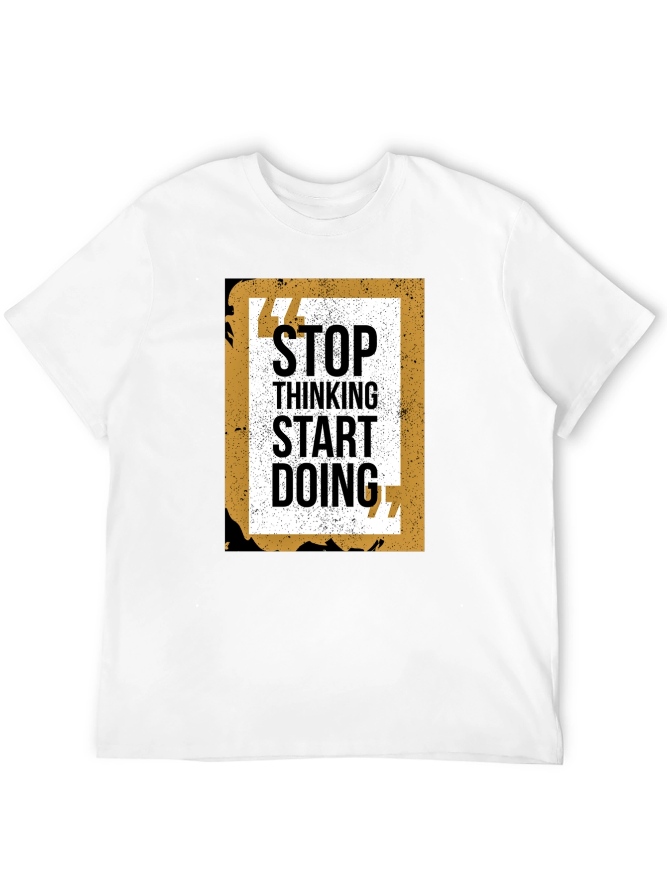 Stop Thinking Start Doing Graphic Tee