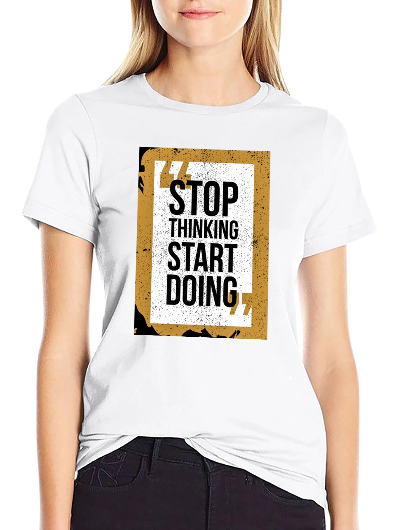Stop Thinking Start Doing Graphic Tee