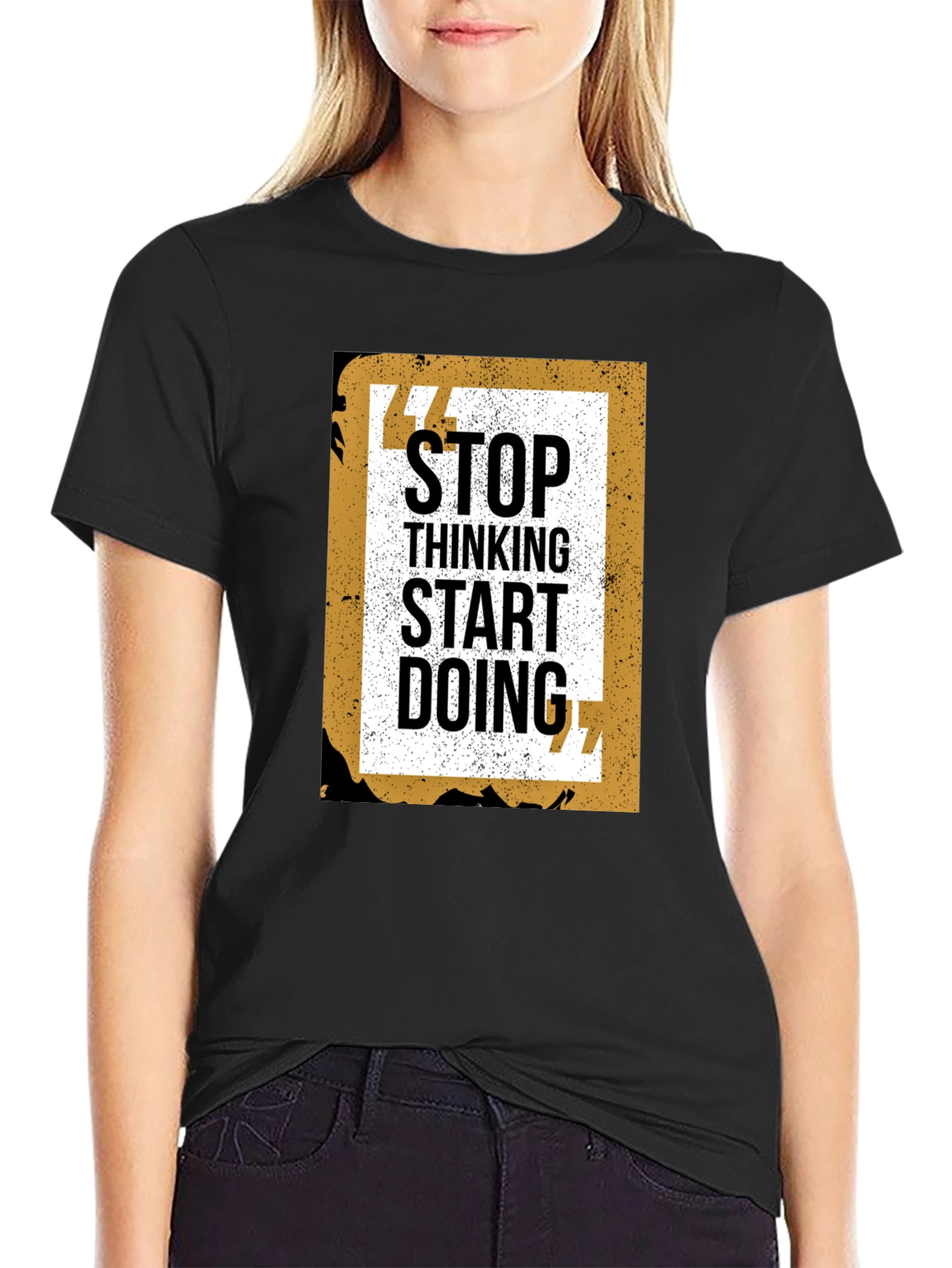 Stop Thinking Start Doing Graphic Tee