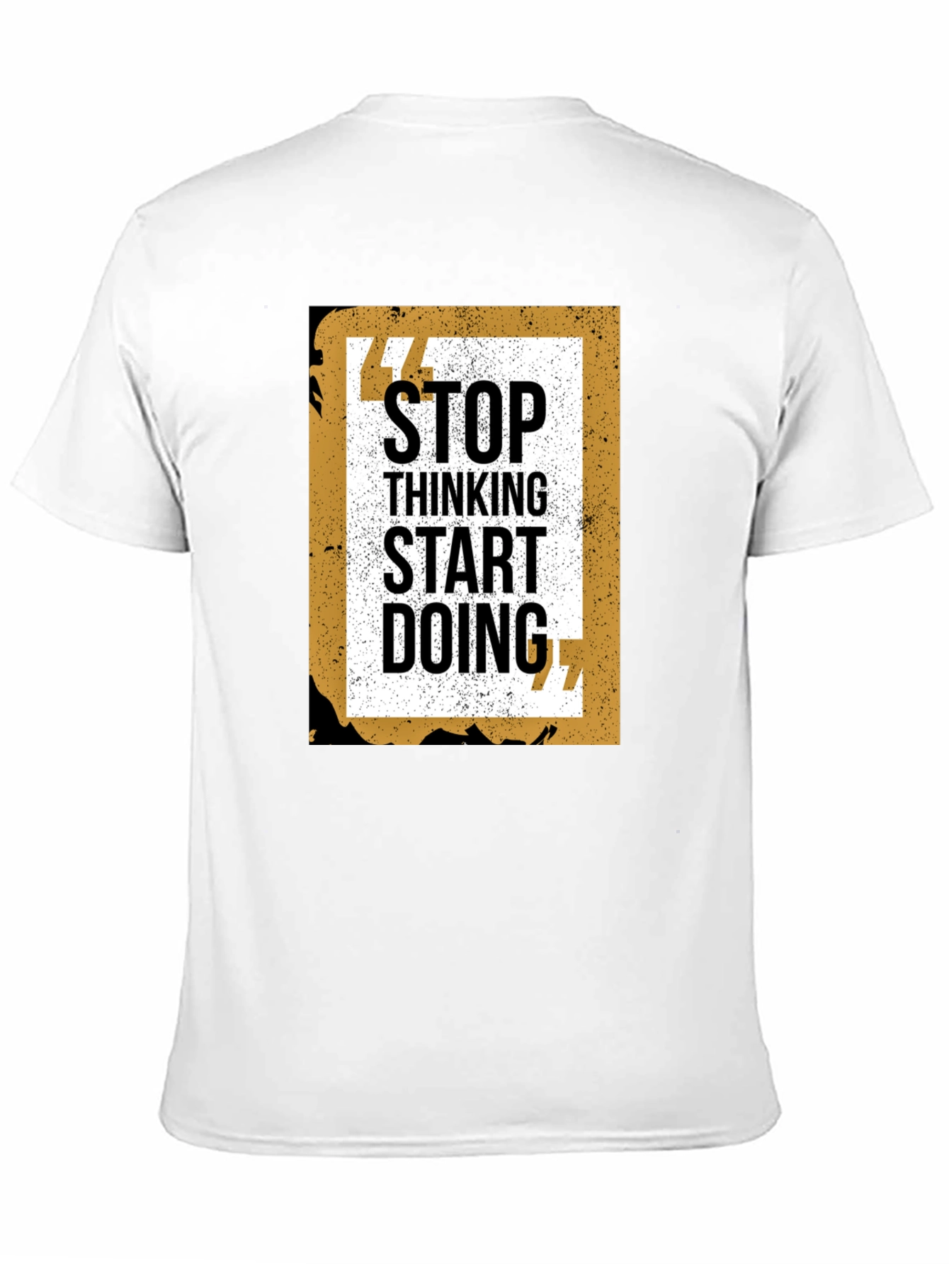 Stop Thinking Start Doing Graphic Tee