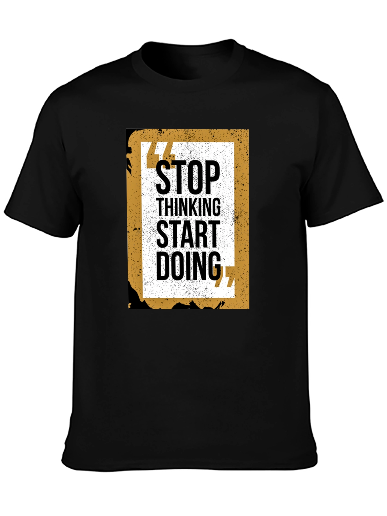 Stop Thinking Start Doing Graphic Tee