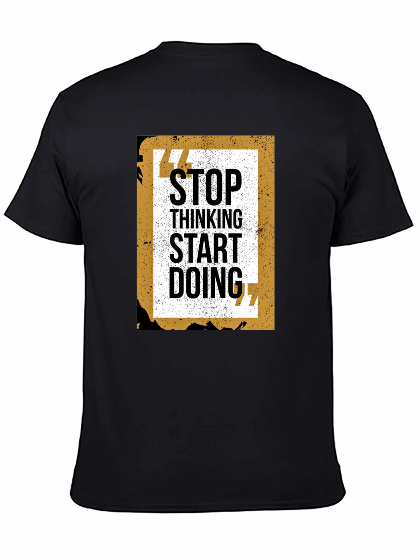 Stop Thinking Start Doing Graphic Tee