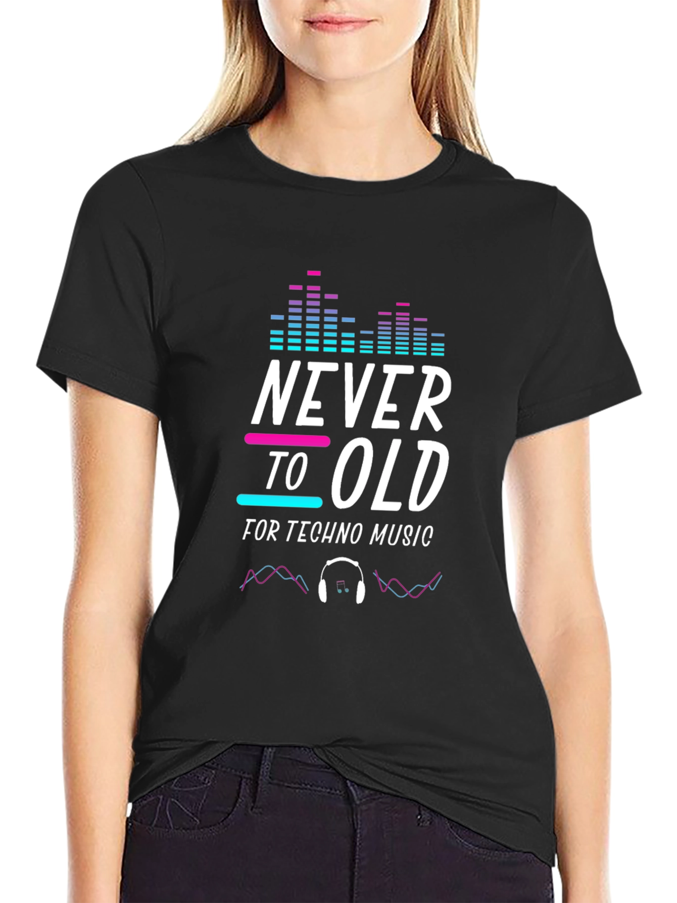 Never Too Old for Techno Music T-Shirt