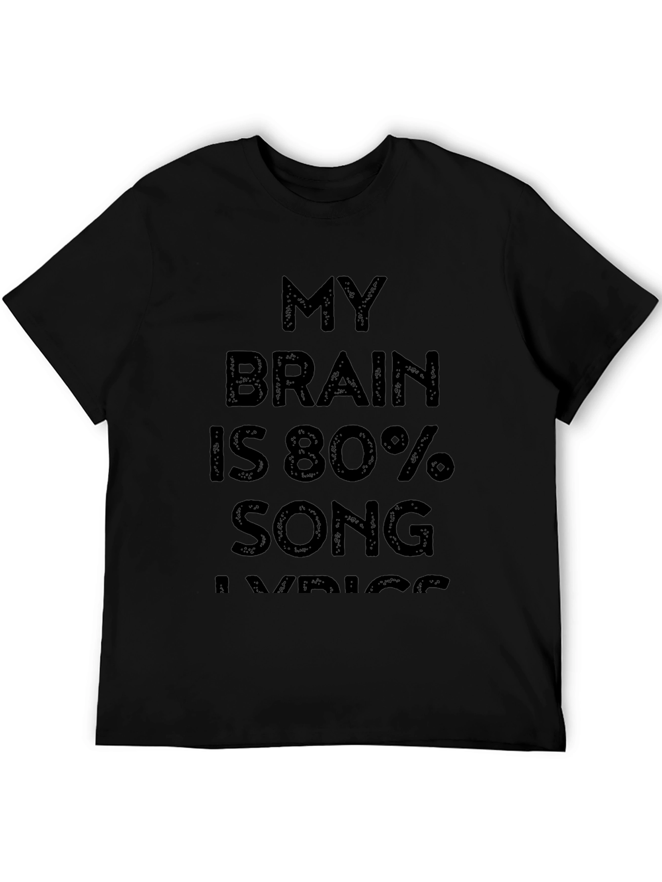 My Brain Is 80% Song Lyrics Graphic Tee