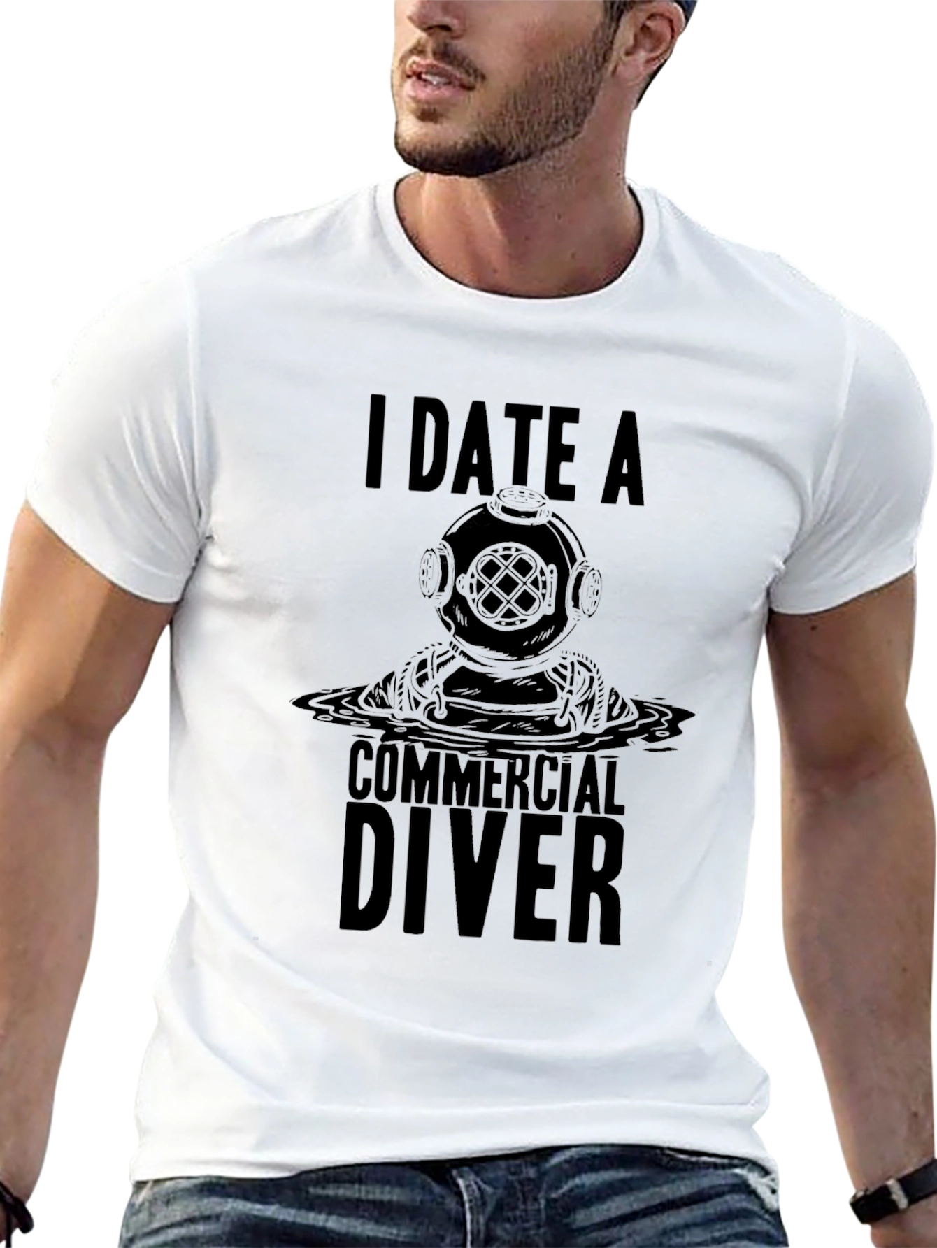 I Date A Commercial Diver Graphic T-Shirt