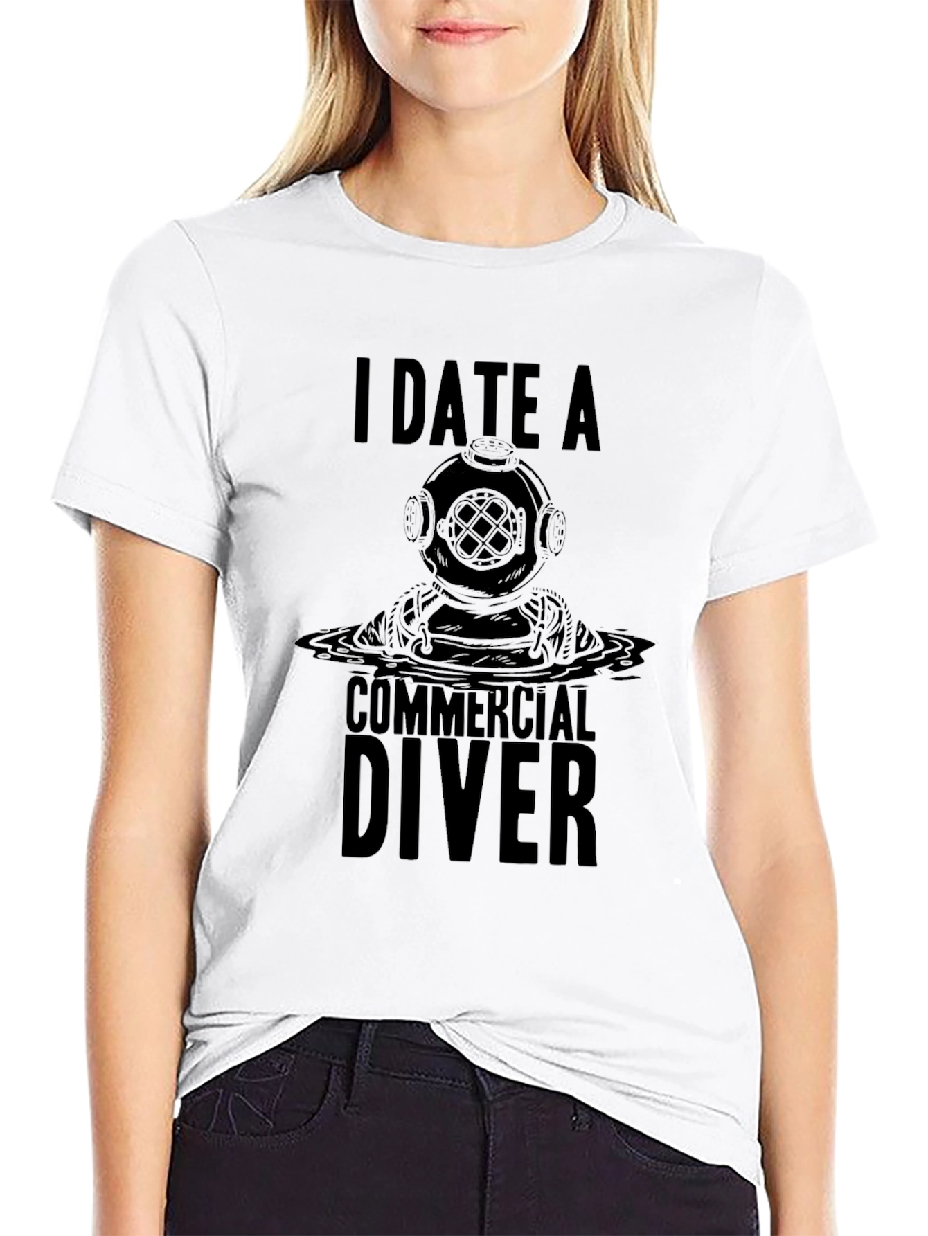I Date A Commercial Diver Graphic T-Shirt