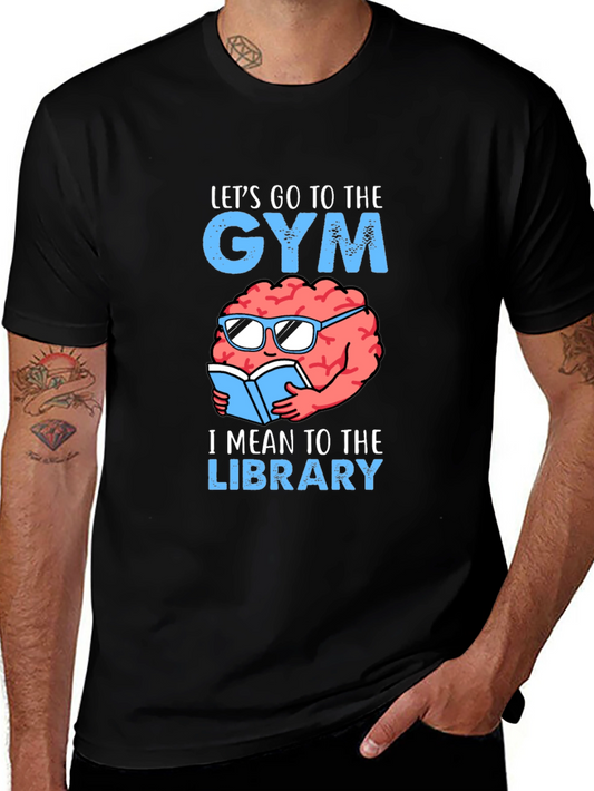 Gym or Library? Funny Brain T-Shirt