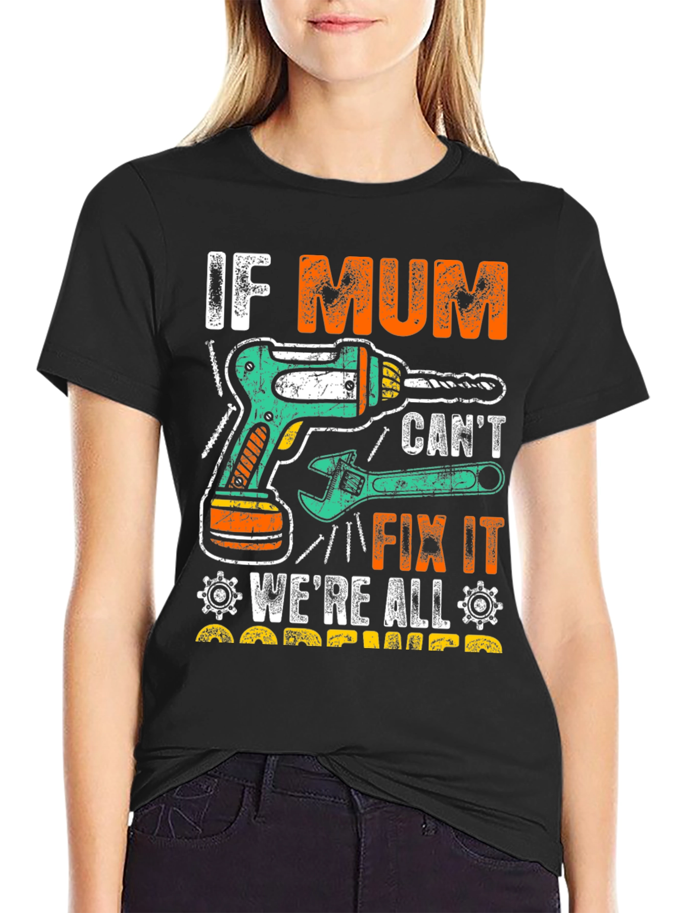 If Mum Cant Fix It T-Shirt
