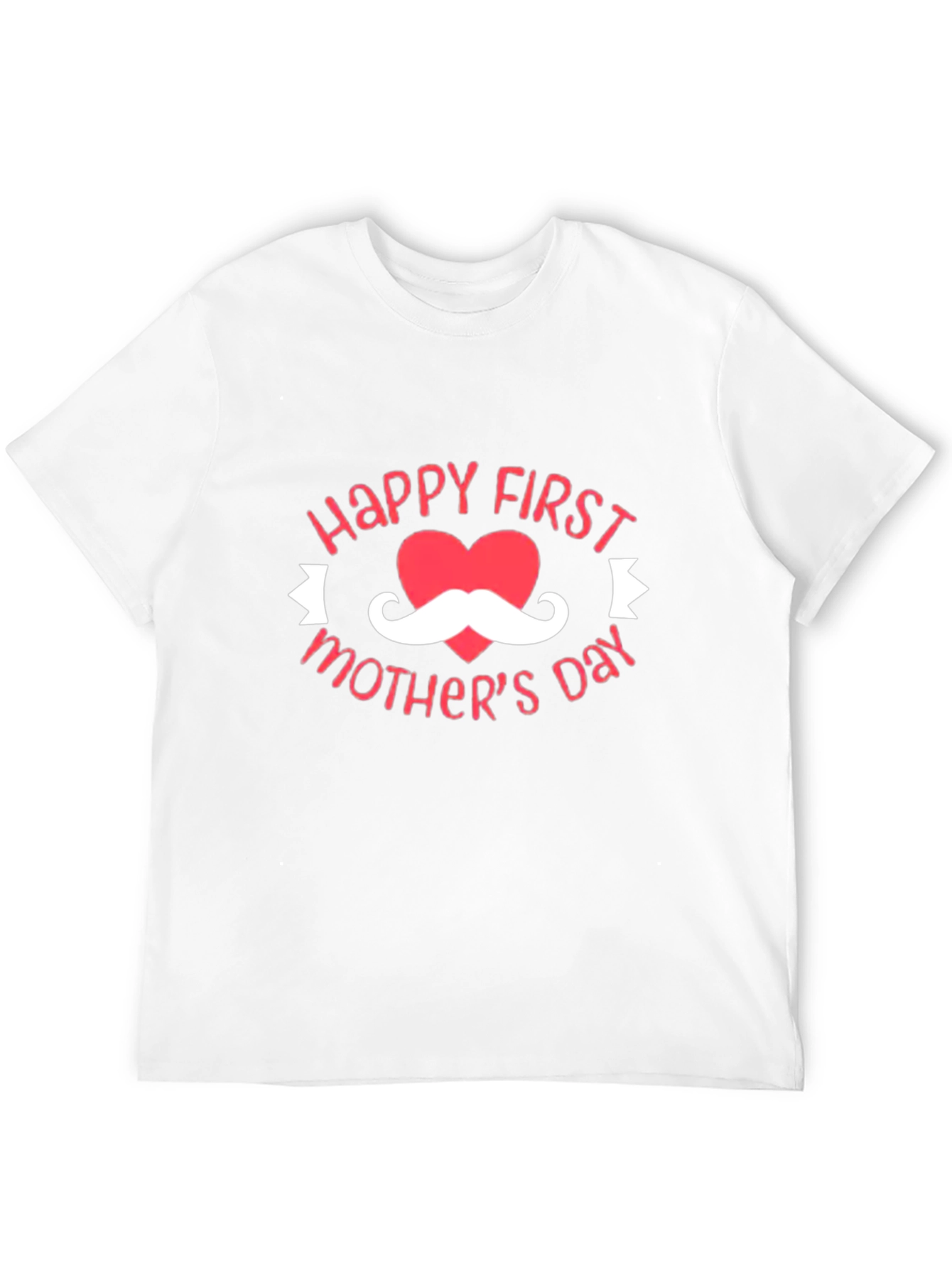 Happy First Mothers Day T-Shirt