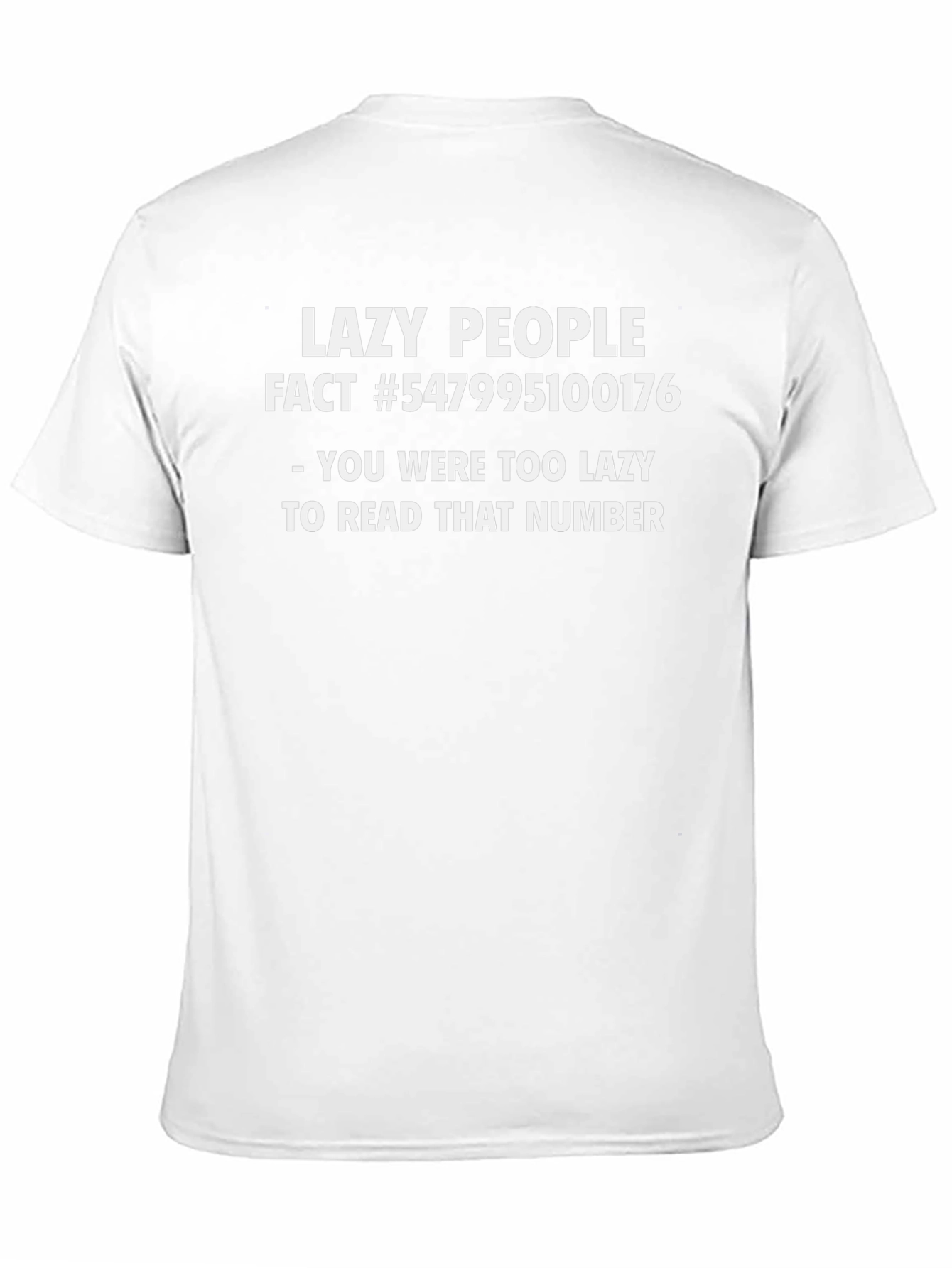 Lazy People Fact T-Shirt - Humorous Novelty Tee