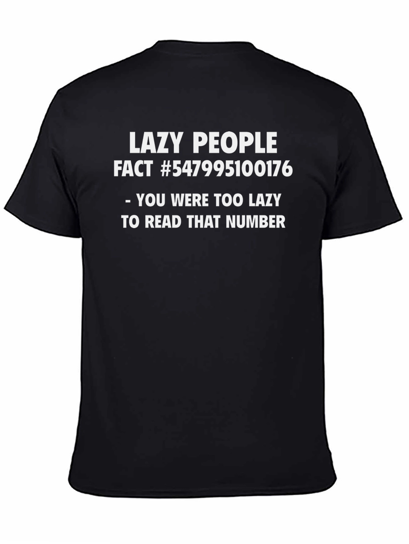 Lazy People Fact T-Shirt - Humorous Novelty Tee