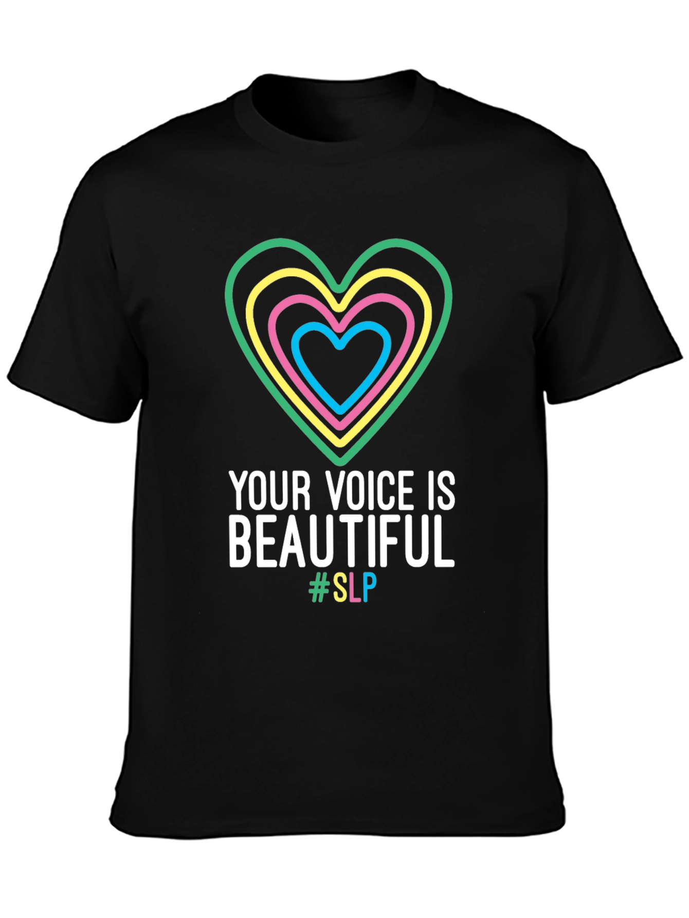 Your Voice is Beautiful - SLP T-Shirt