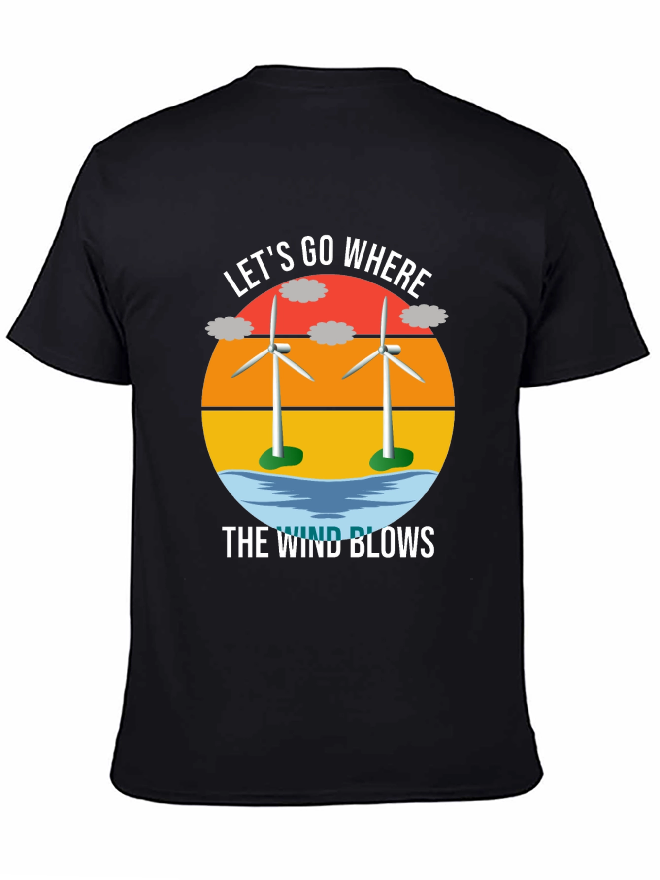 Lets Go Where The Wind Blows T-Shirt