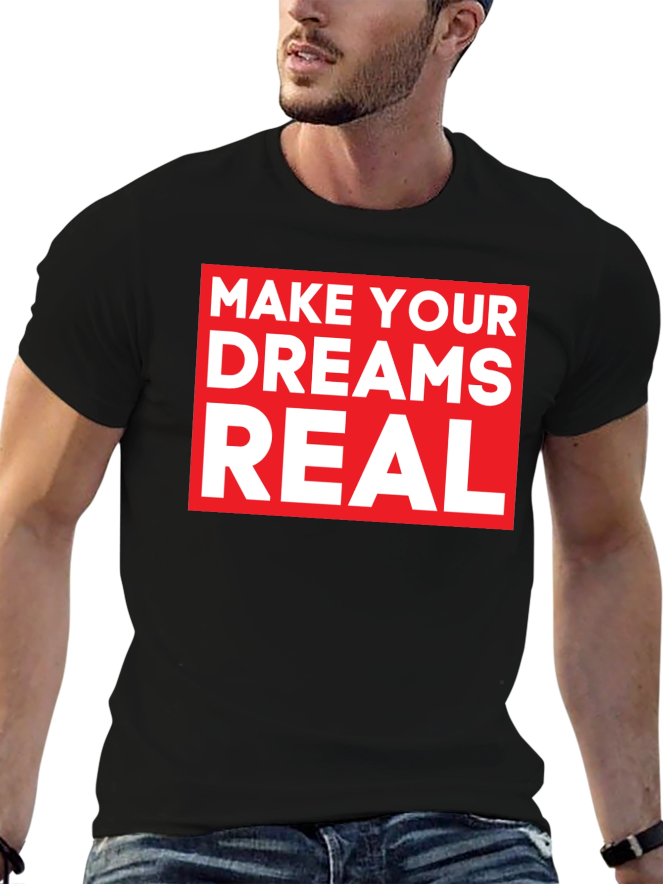 Make Your Dreams Real Black Graphic Tee