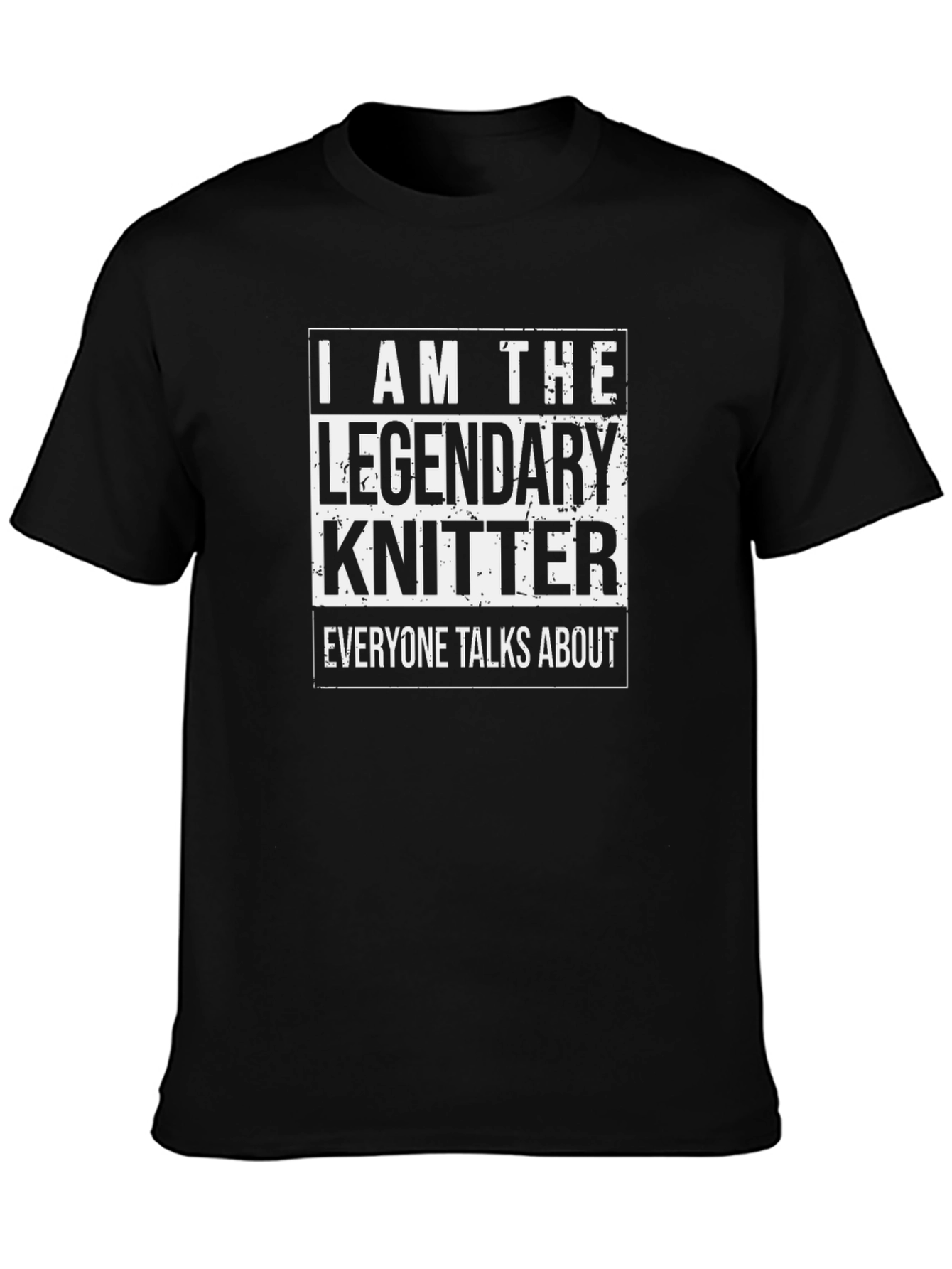 Legendary Knitter T-Shirt -  Knitting Fan Apparel