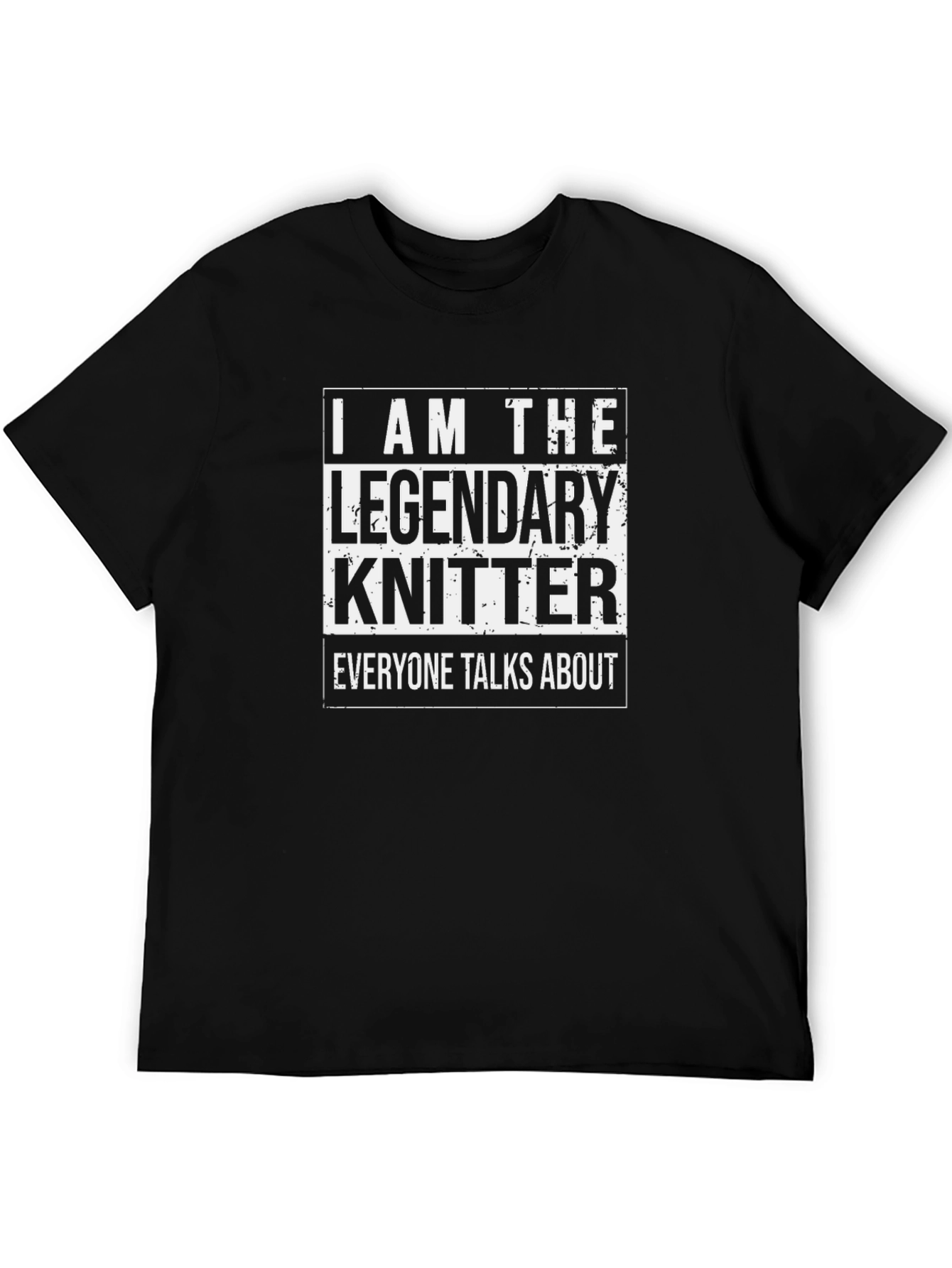 Legendary Knitter T-Shirt -  Knitting Fan Apparel