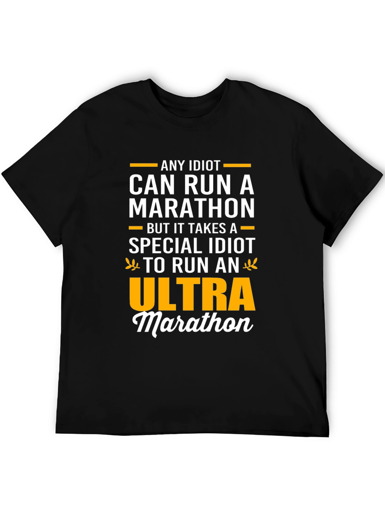 Funny Marathoner T-Shirt - Ultra Marathon Special