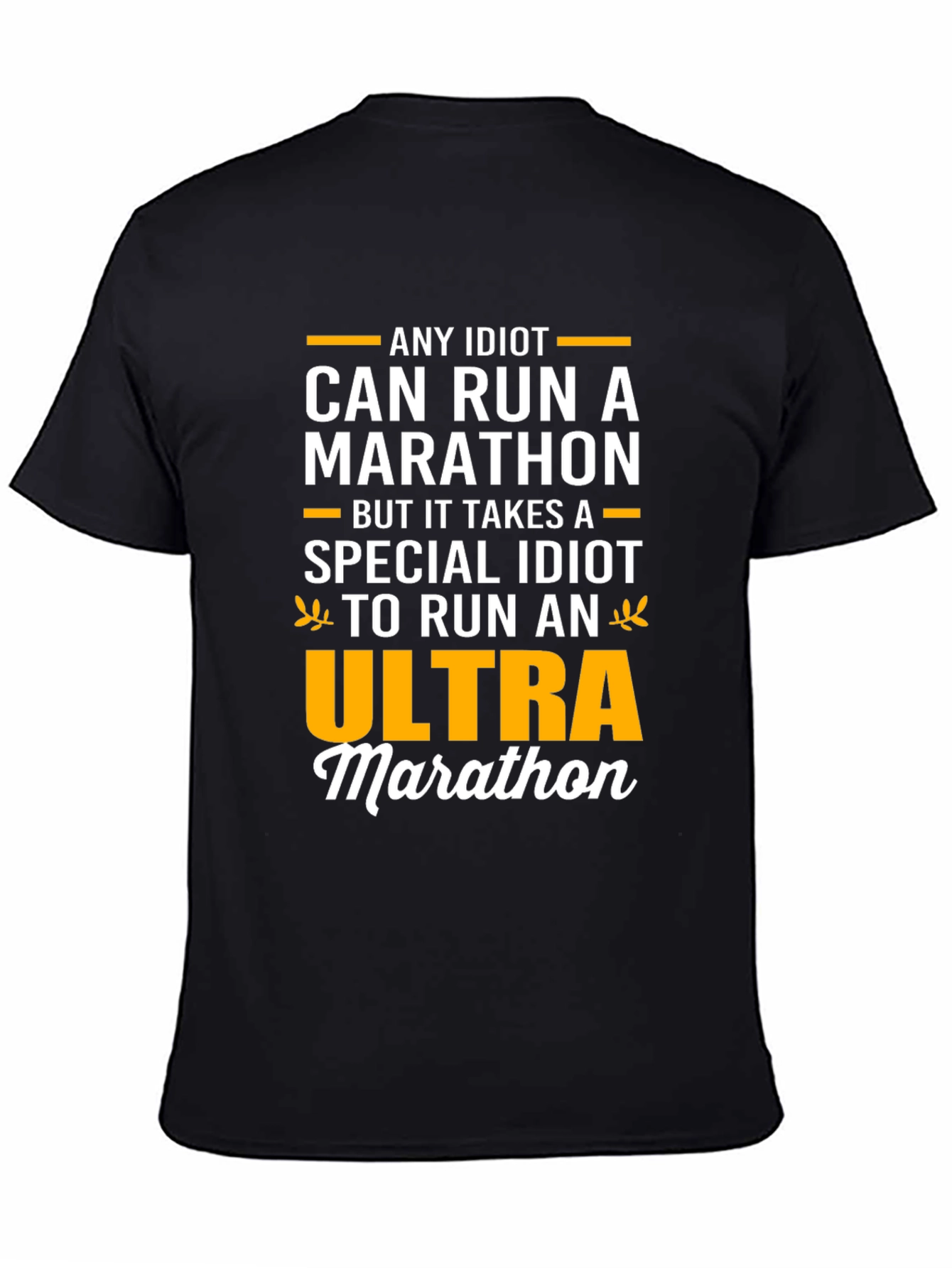 Funny Marathoner T-Shirt - Ultra Marathon Special