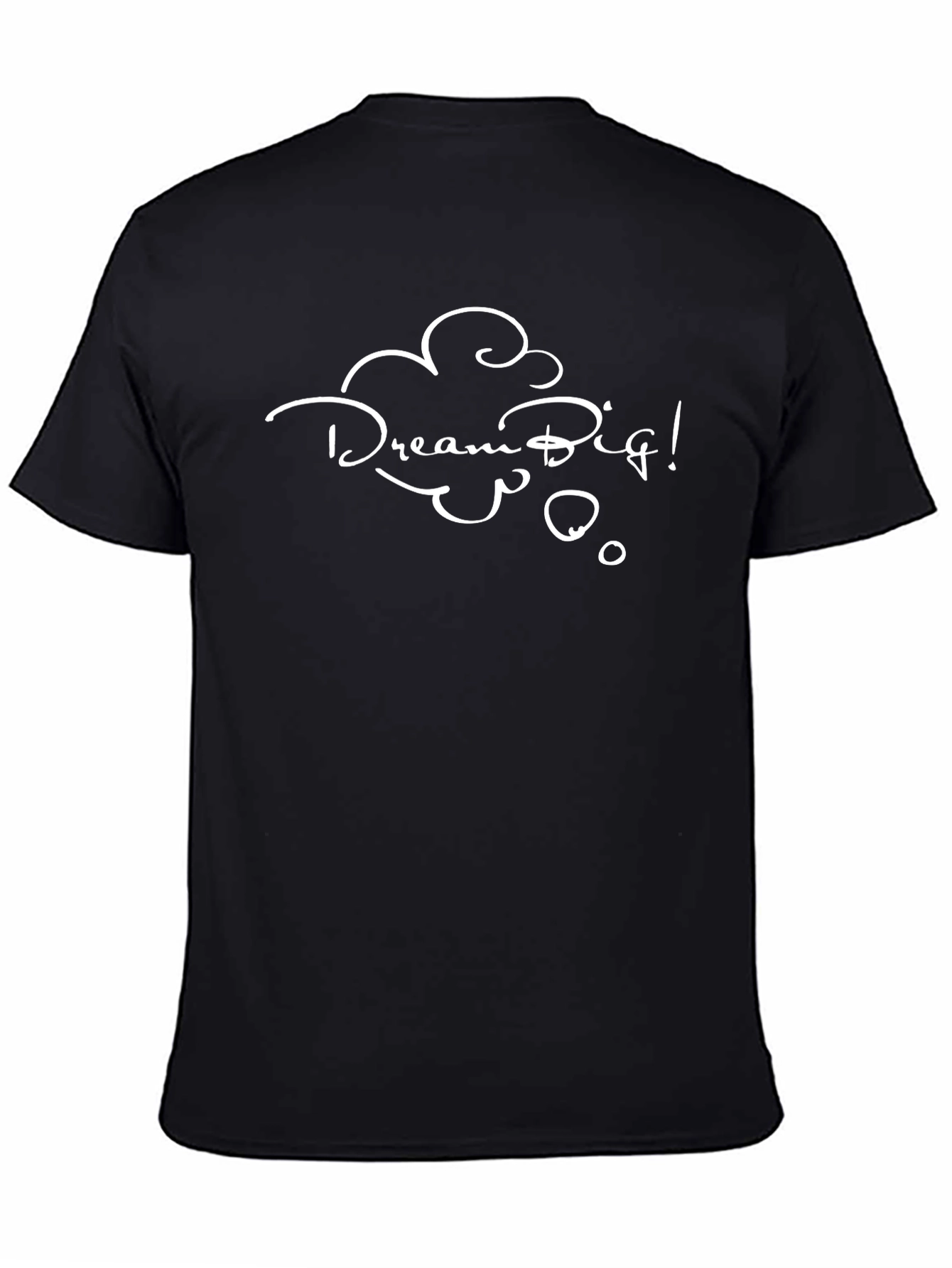 Dream Big! Black Graphic T-Shirt for Men