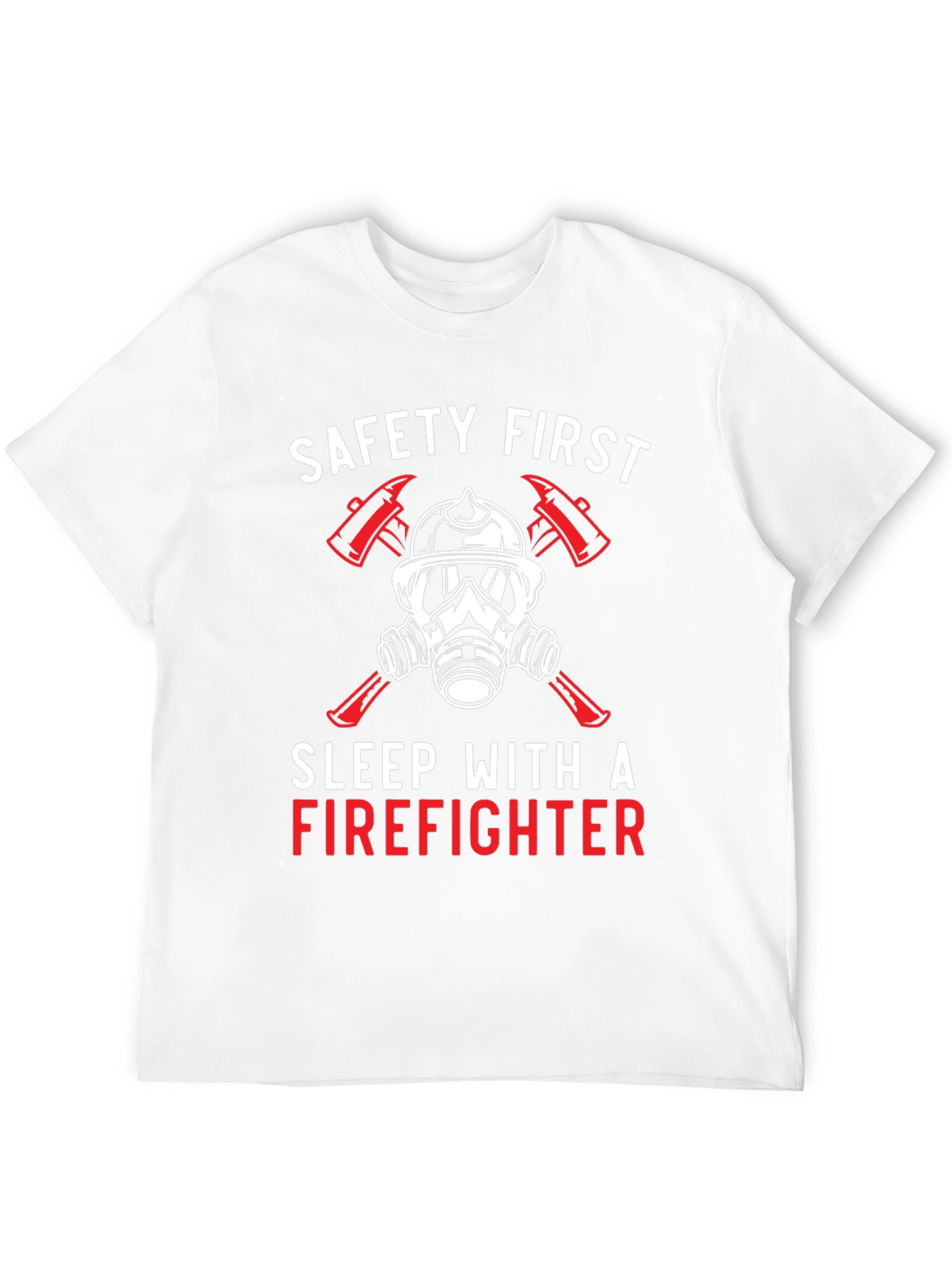 Safety First Firefighter Graphic Tee