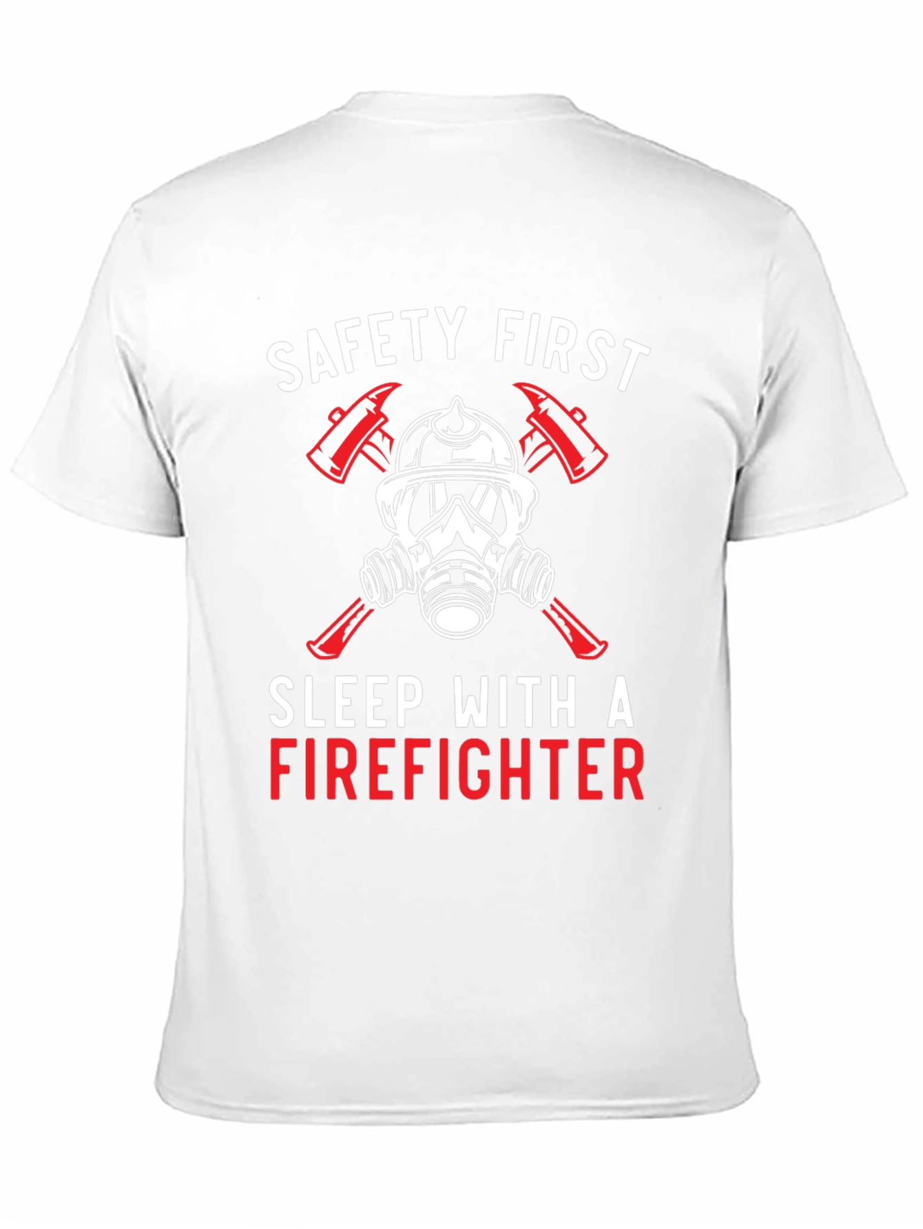 Safety First Firefighter Graphic Tee