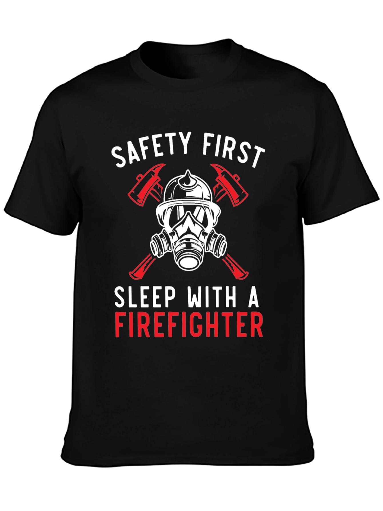 Safety First Firefighter Graphic Tee