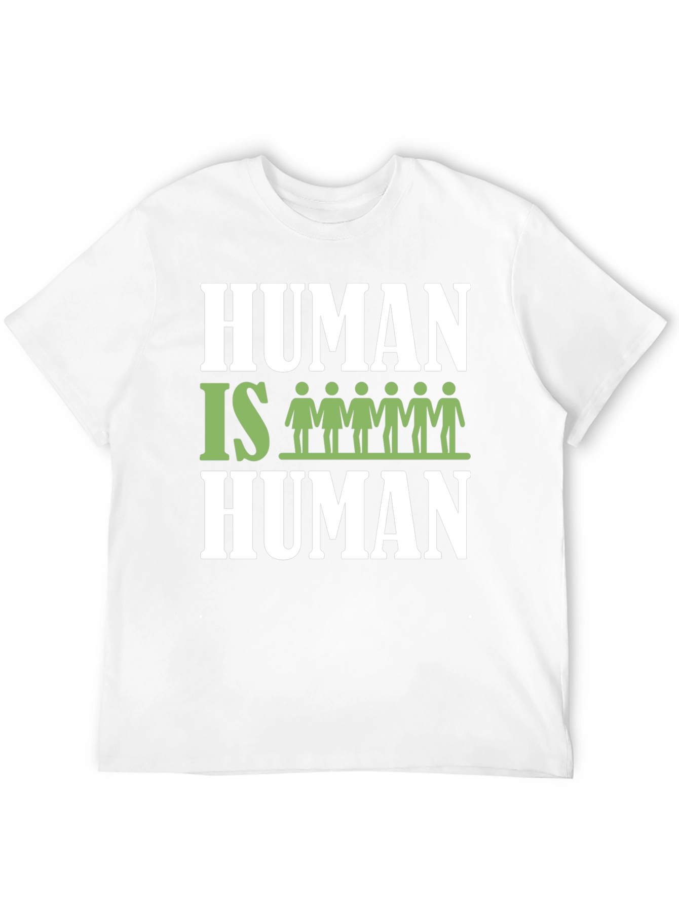 Human Is Human Graphic T-Shirt - Equality Tee