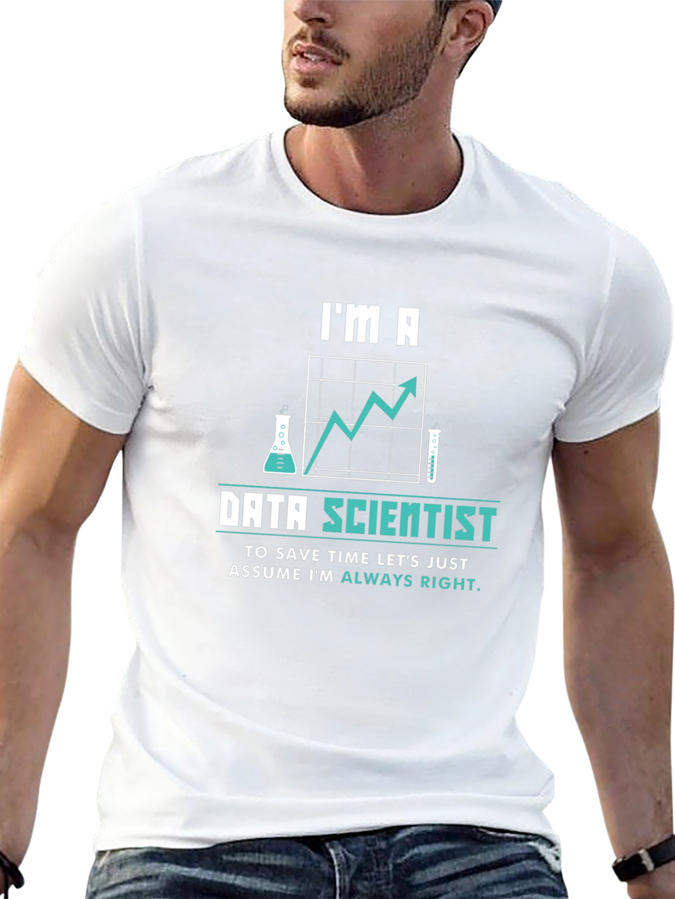 Data Scientist T-Shirt - Always Right