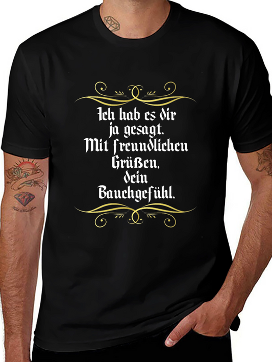 Humorous German T-Shirt: Ich Hab Es Dir Ja Gesagt - Bauchgefühl