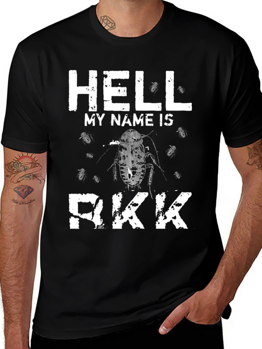 Hell My Name Is Rkk Funny Cockroach T-Shirt