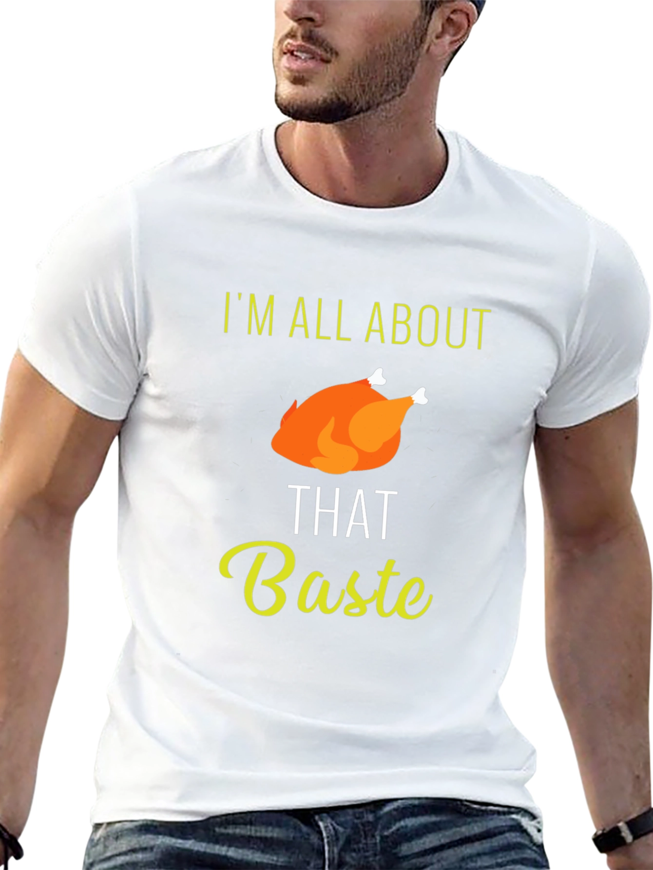 Im All About That Baste Thanksgiving T-Shirt