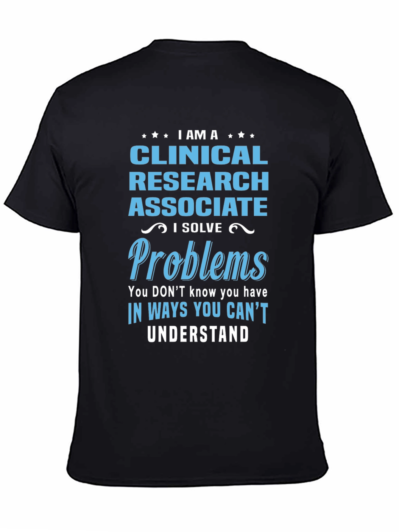 Clinical Research Associate T-Shirt