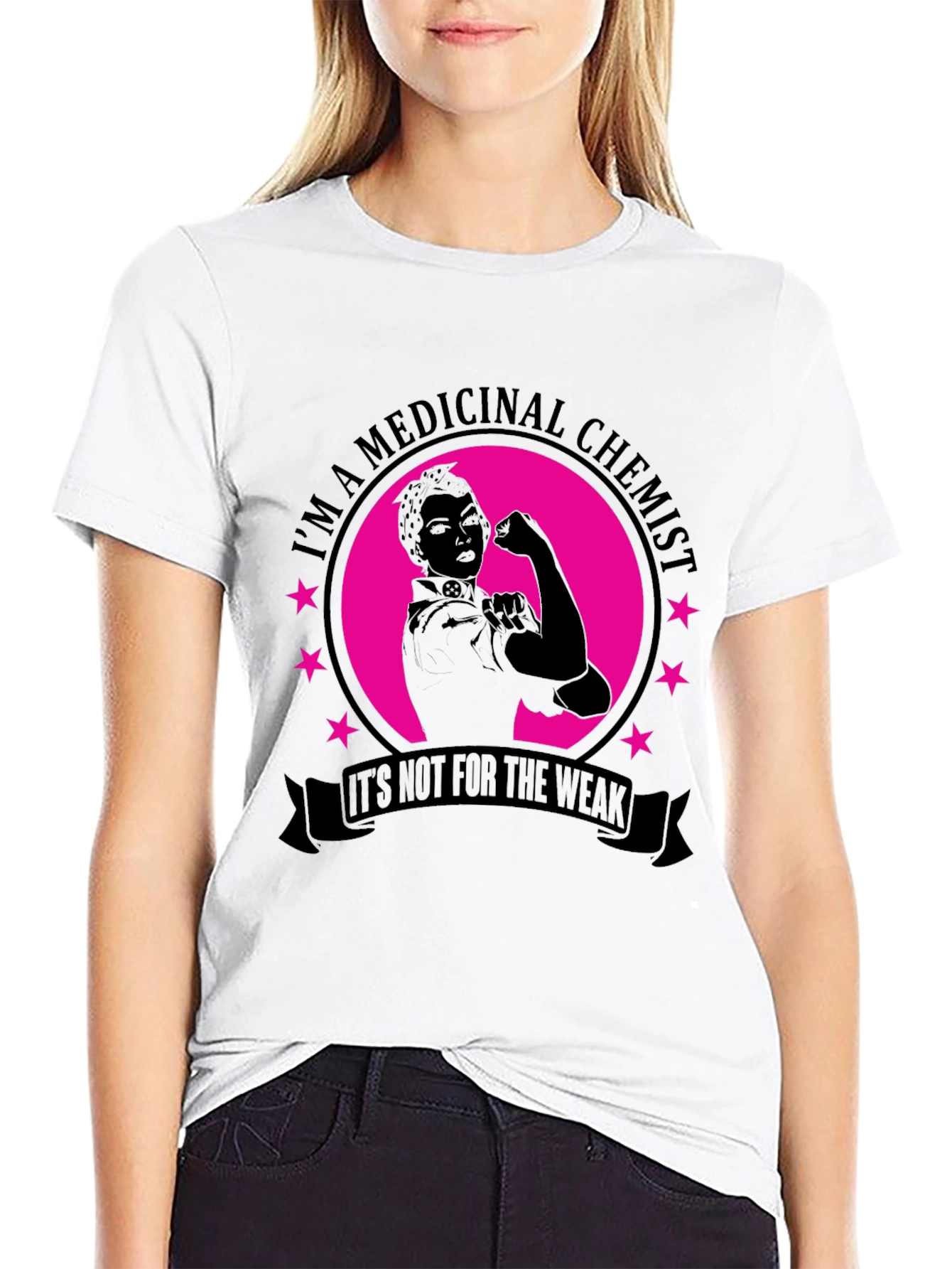 Medicinal Chemist T-Shirt - Not For The Weak