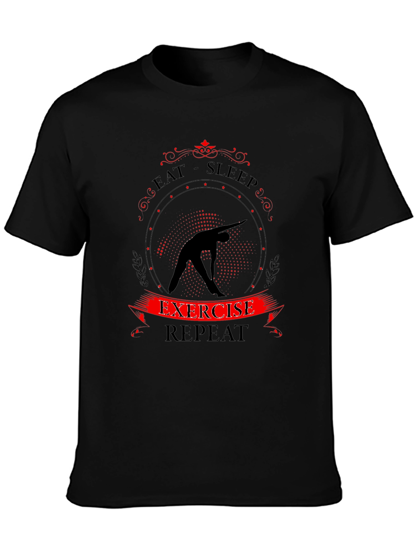 Eat Sleep Exercise Repeat Graphic T-Shirt
