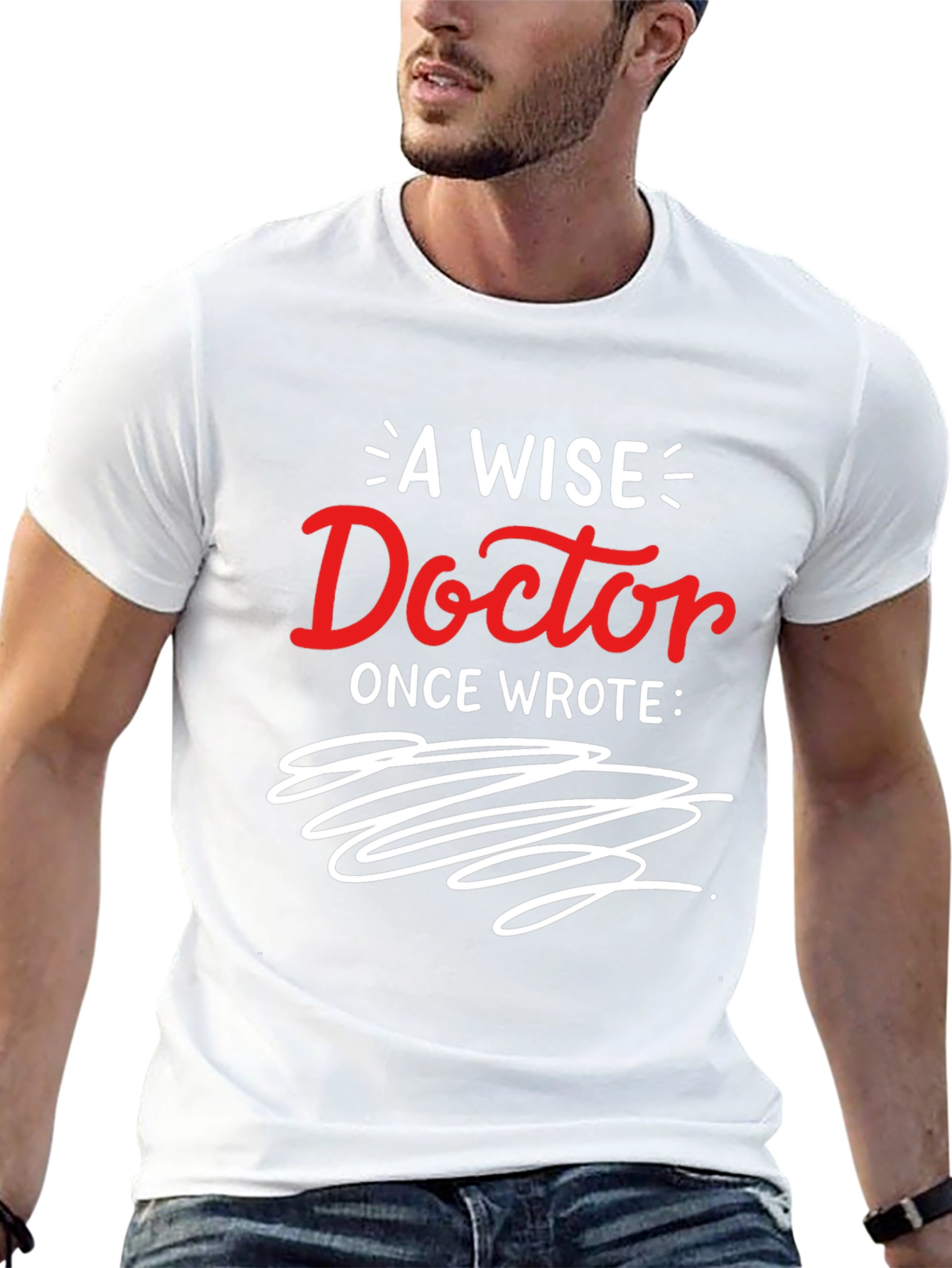 A Wise Doctor Graphic T-Shirt