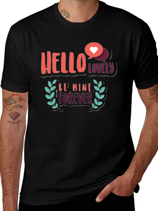 Hello Lovely Graphic Tee - Be Mine Forever T-Shirt