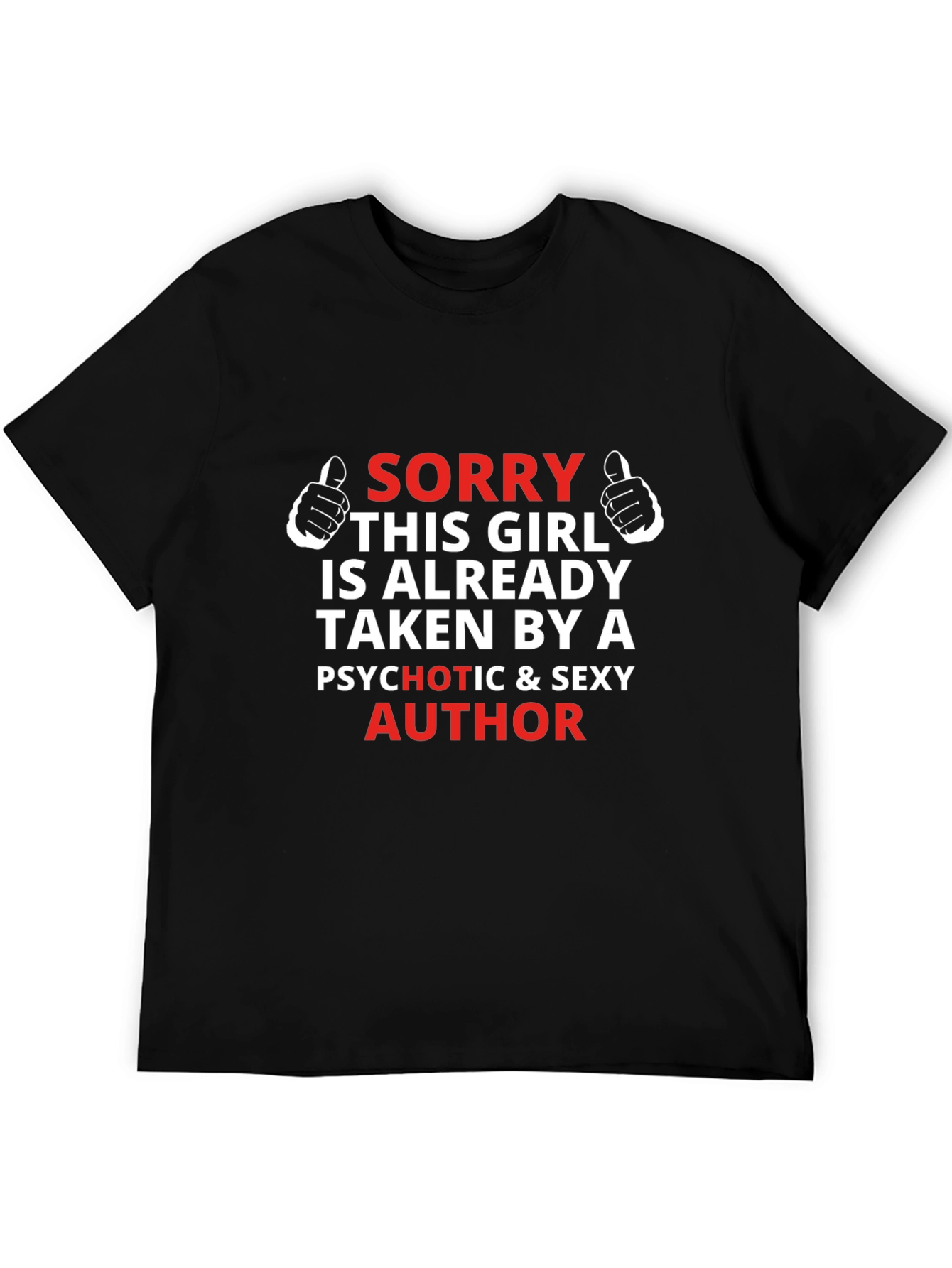 Sorry This Girl is Taken T-Shirt