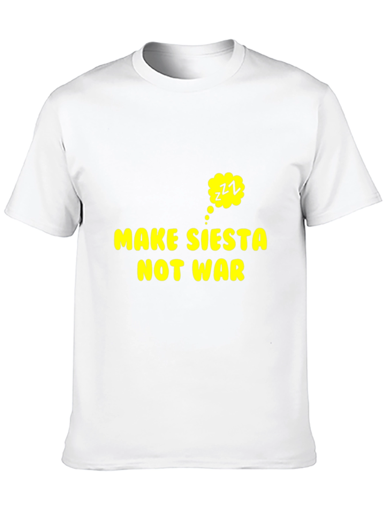 Make Siesta Not War T-Shirt - Funny Slogan Tee