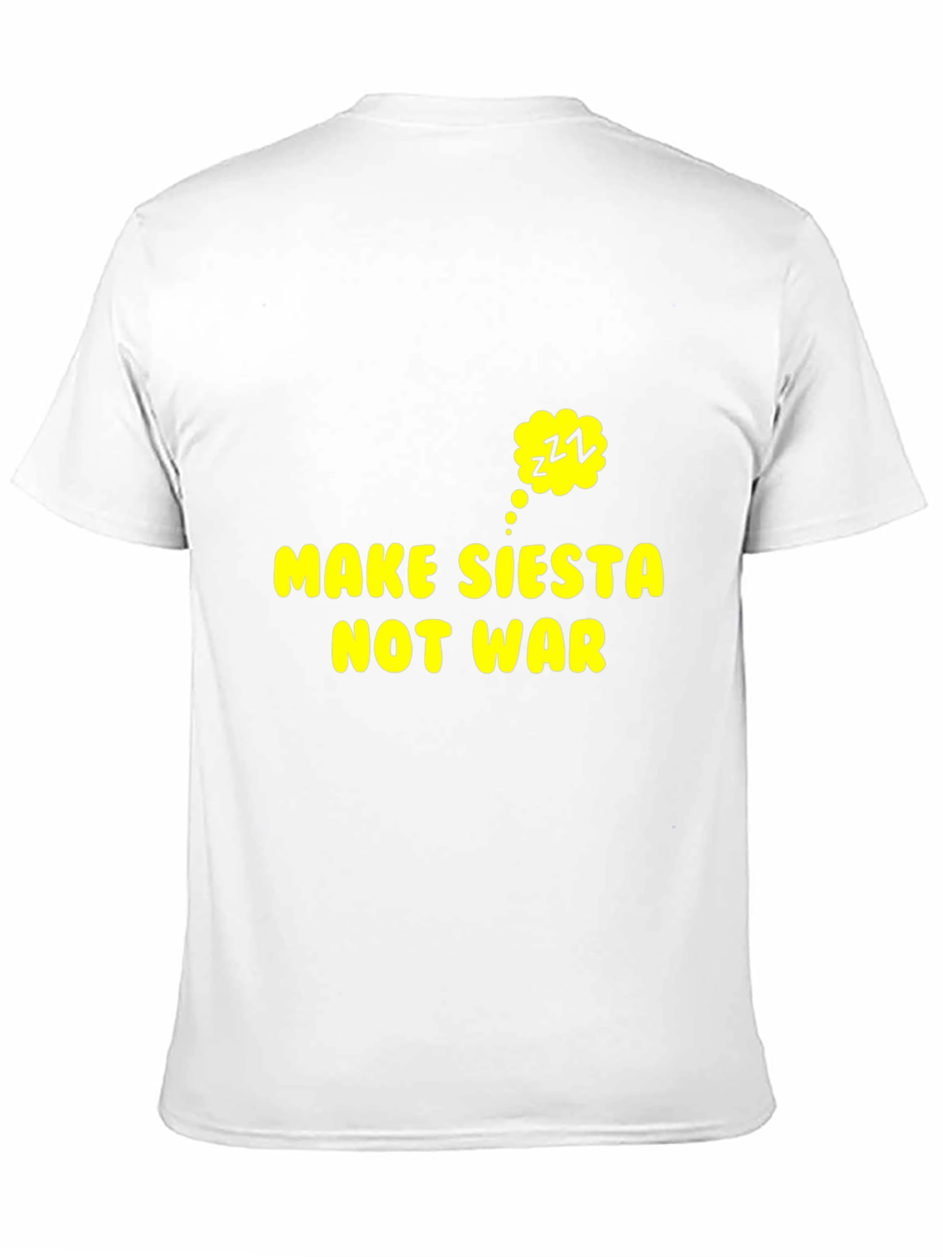 Make Siesta Not War T-Shirt - Funny Slogan Tee