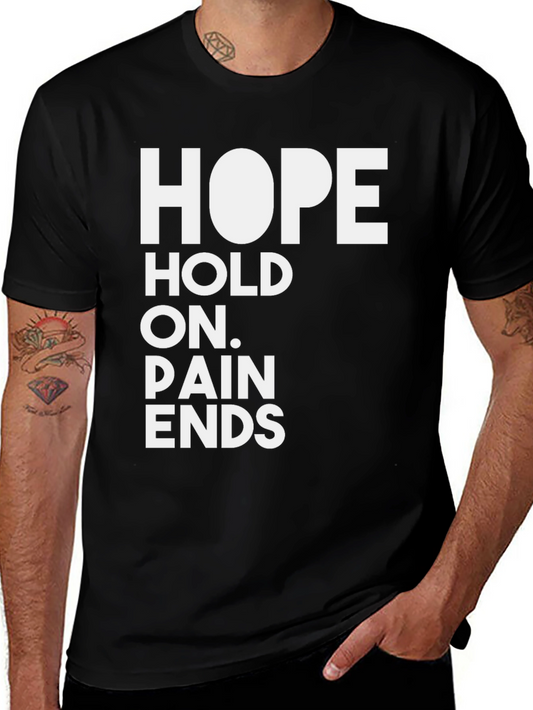 HOPE T-Shirt - Hold On Pain Ends