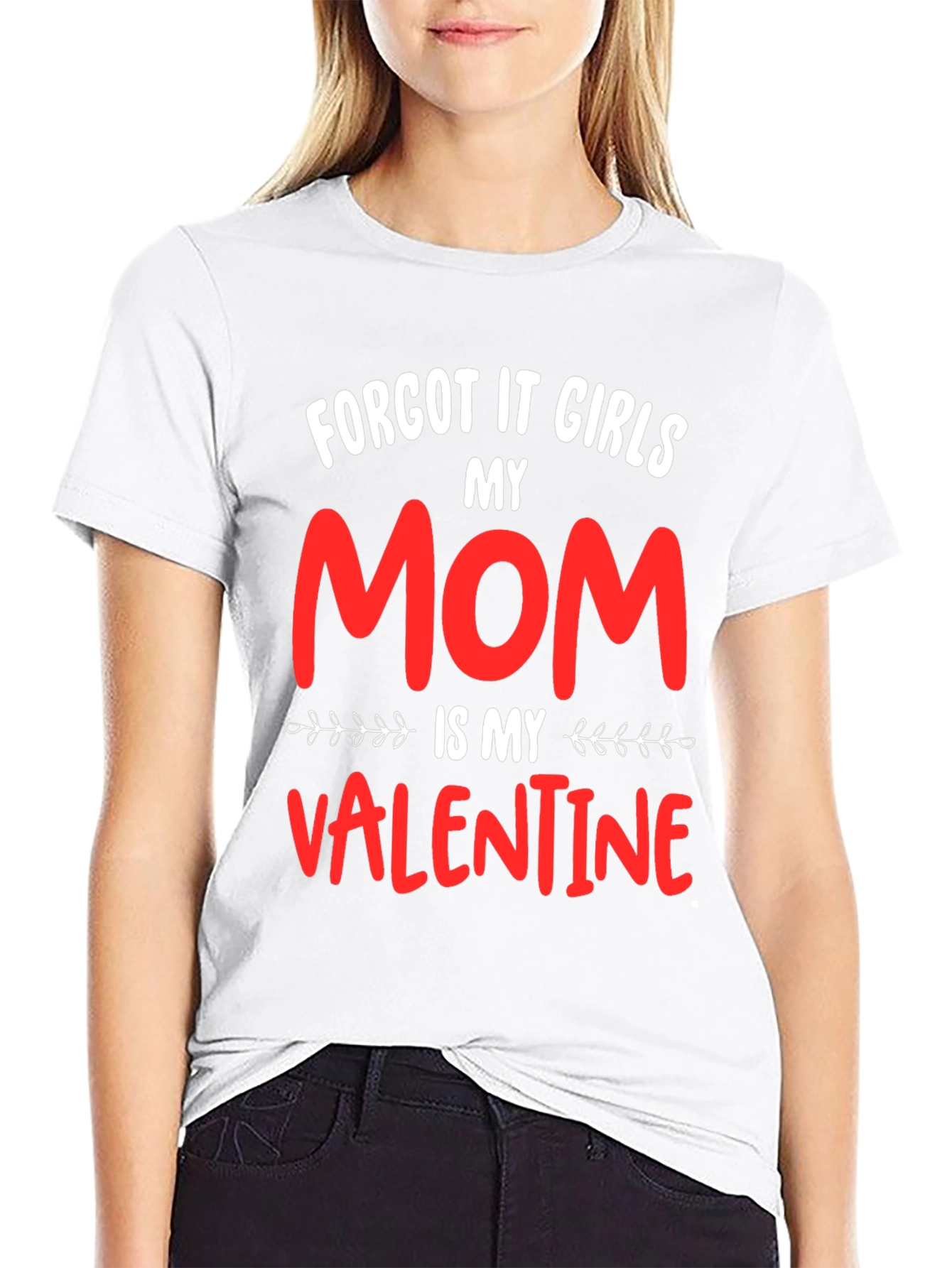 My Mom Is My Valentine Graphic Tee