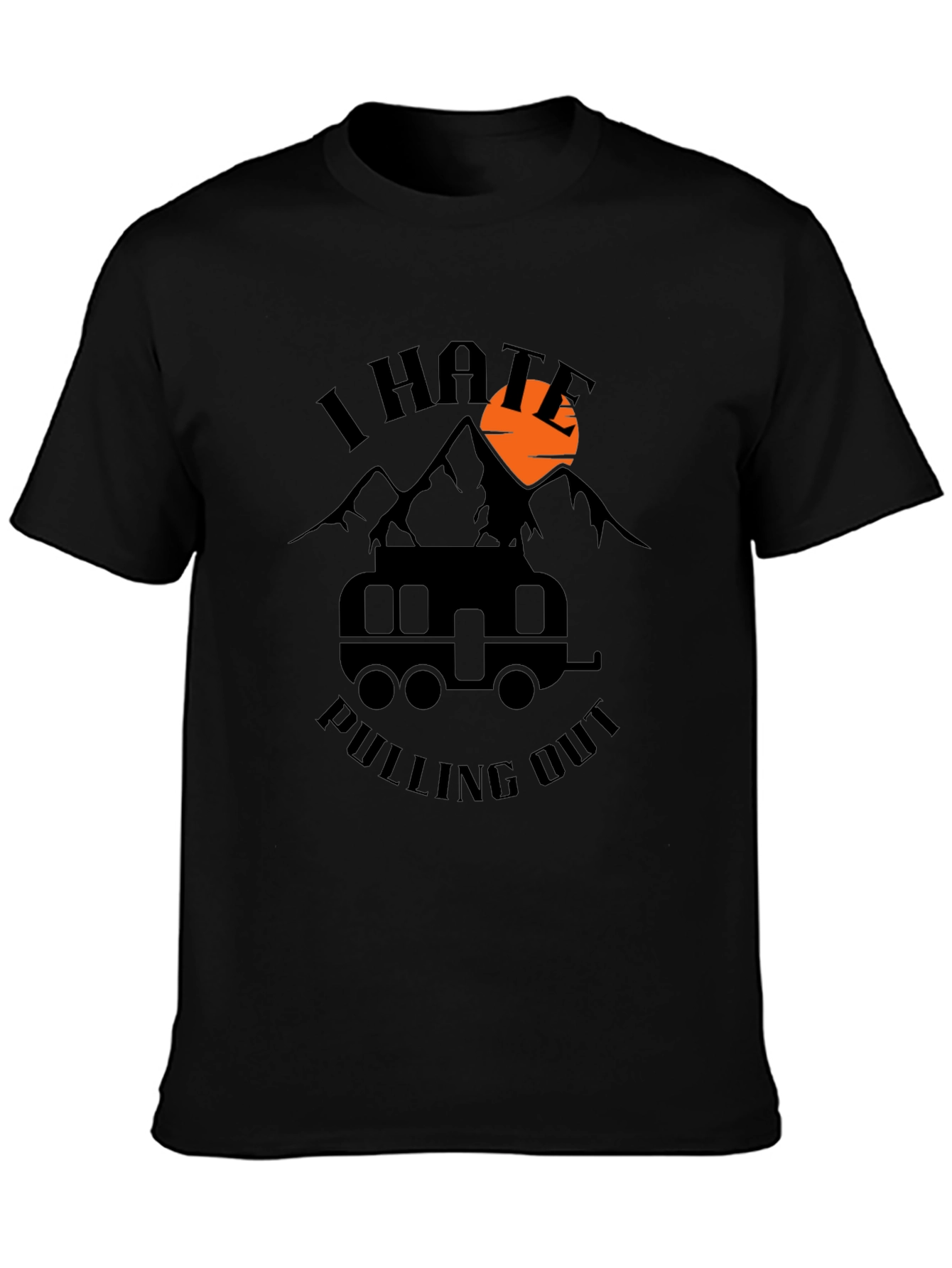 Funny Camping T-Shirt - I Hate Pulling Out Tee