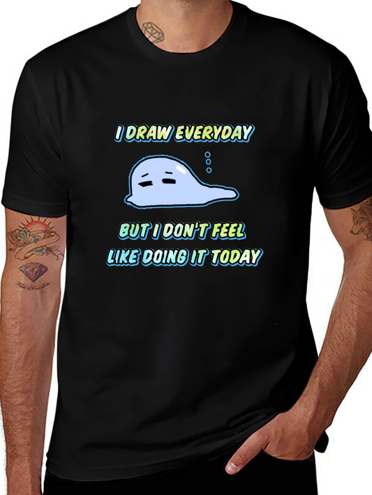 I Draw Everyday Graphic T-Shirt - Unisex Black Tee