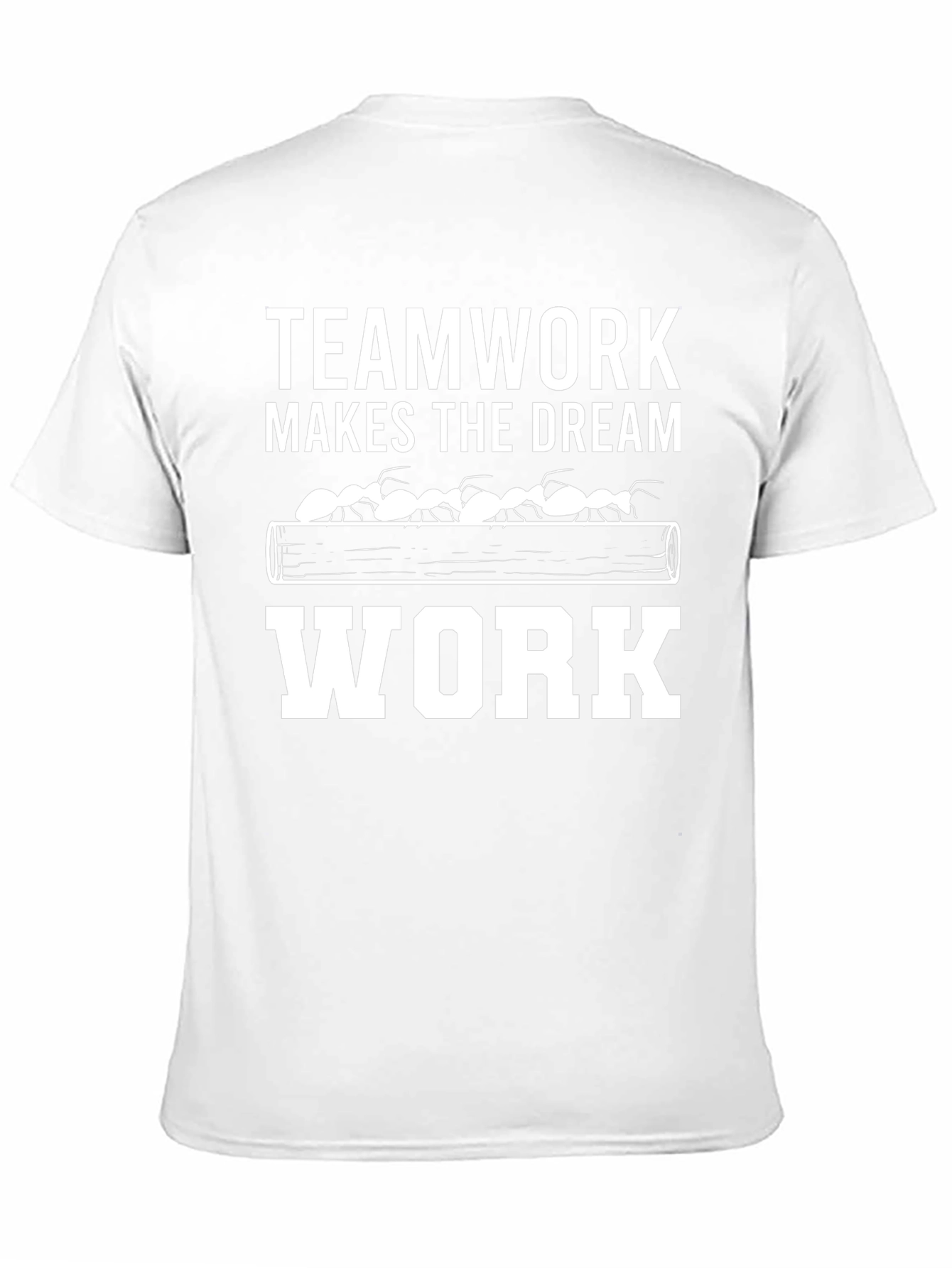Teamwork Makes the Dream Work T-Shirt
