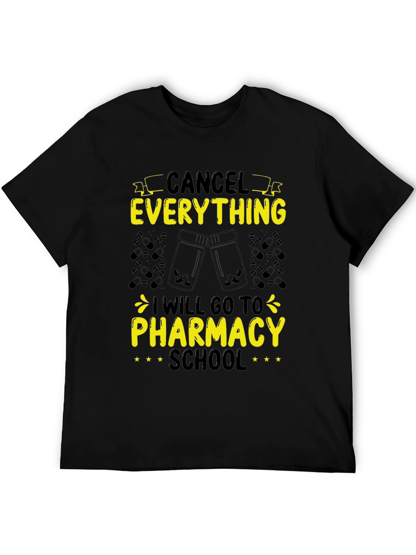 Pharmacy School T-Shirt - Cancel Everything