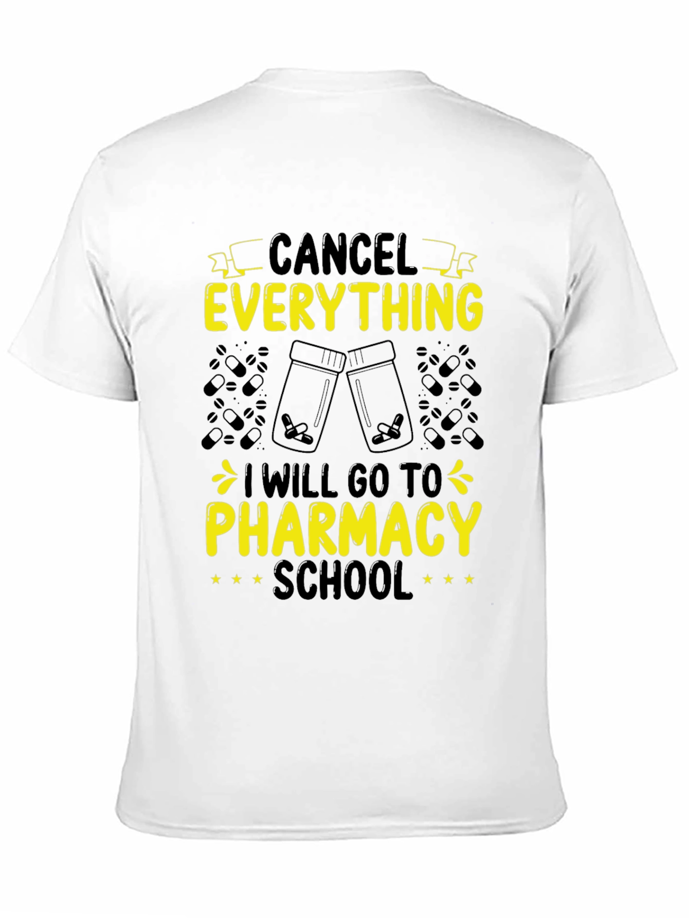 Pharmacy School T-Shirt - Cancel Everything