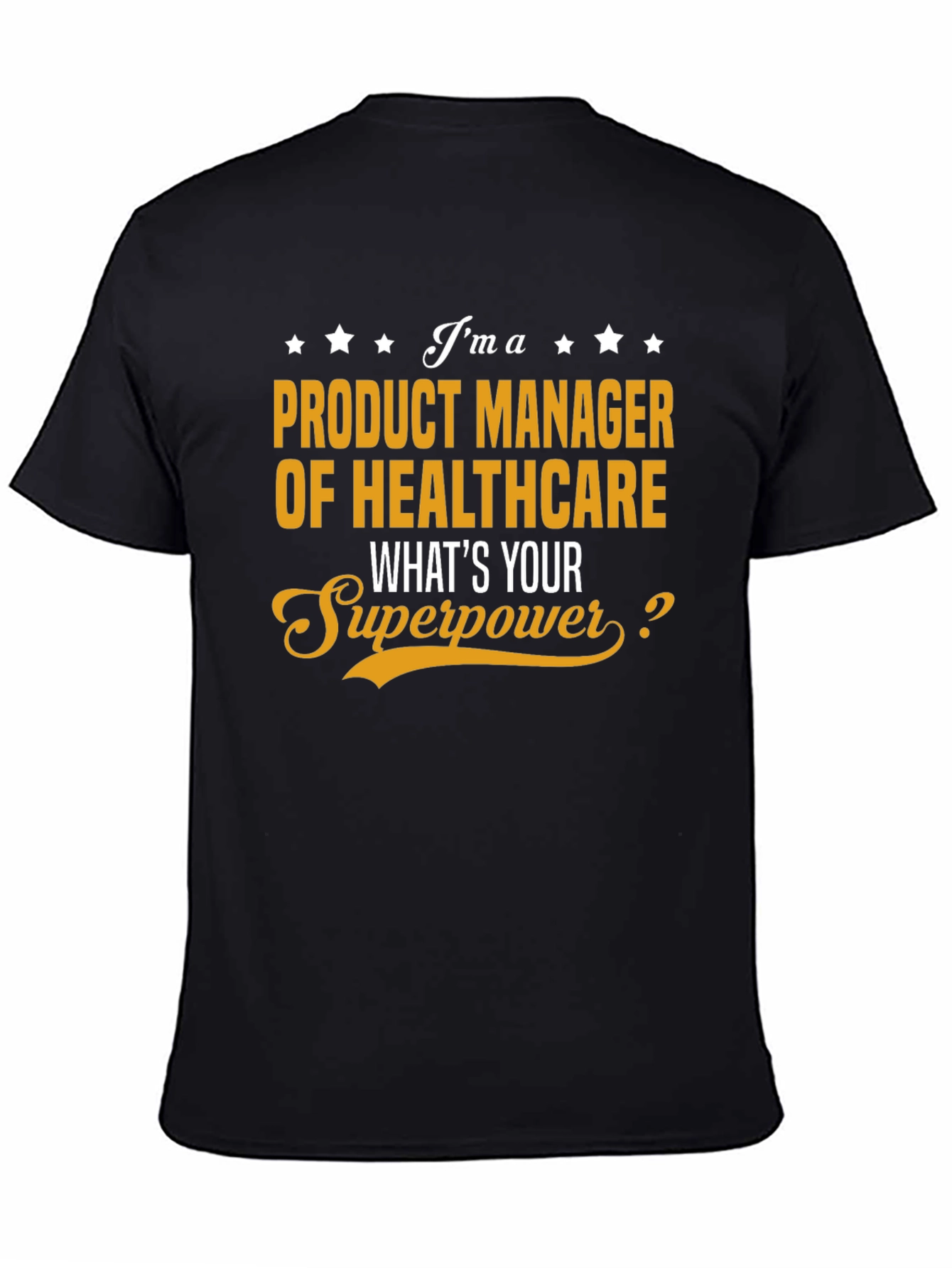 Healthcare Product Manager Superpower T-Shirt