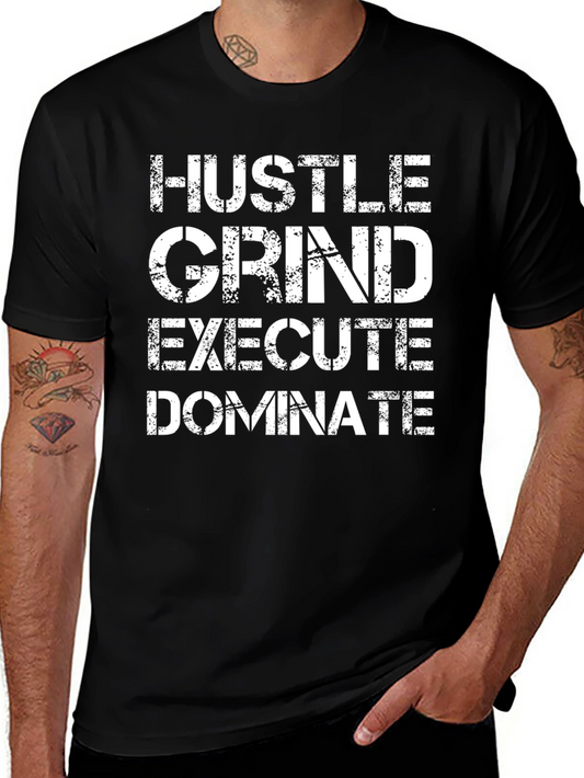 Hustle Grind Execute Dominate Graphic T-Shirt